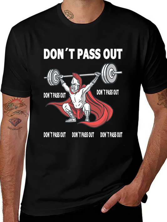 Dont Pass Out Workout T-Shirt - Spartan Weightlifting Design