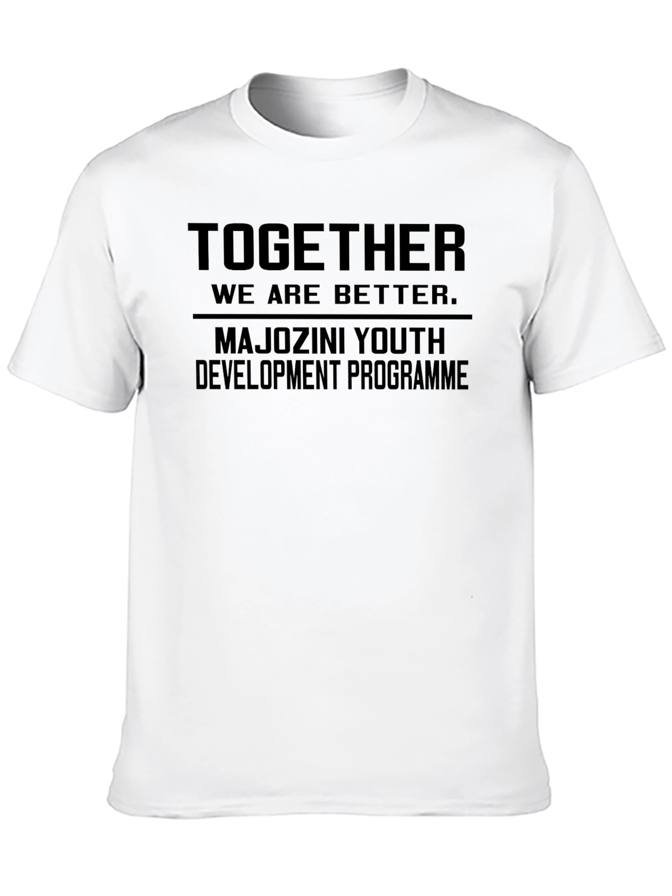 Together We Are Better T-Shirt