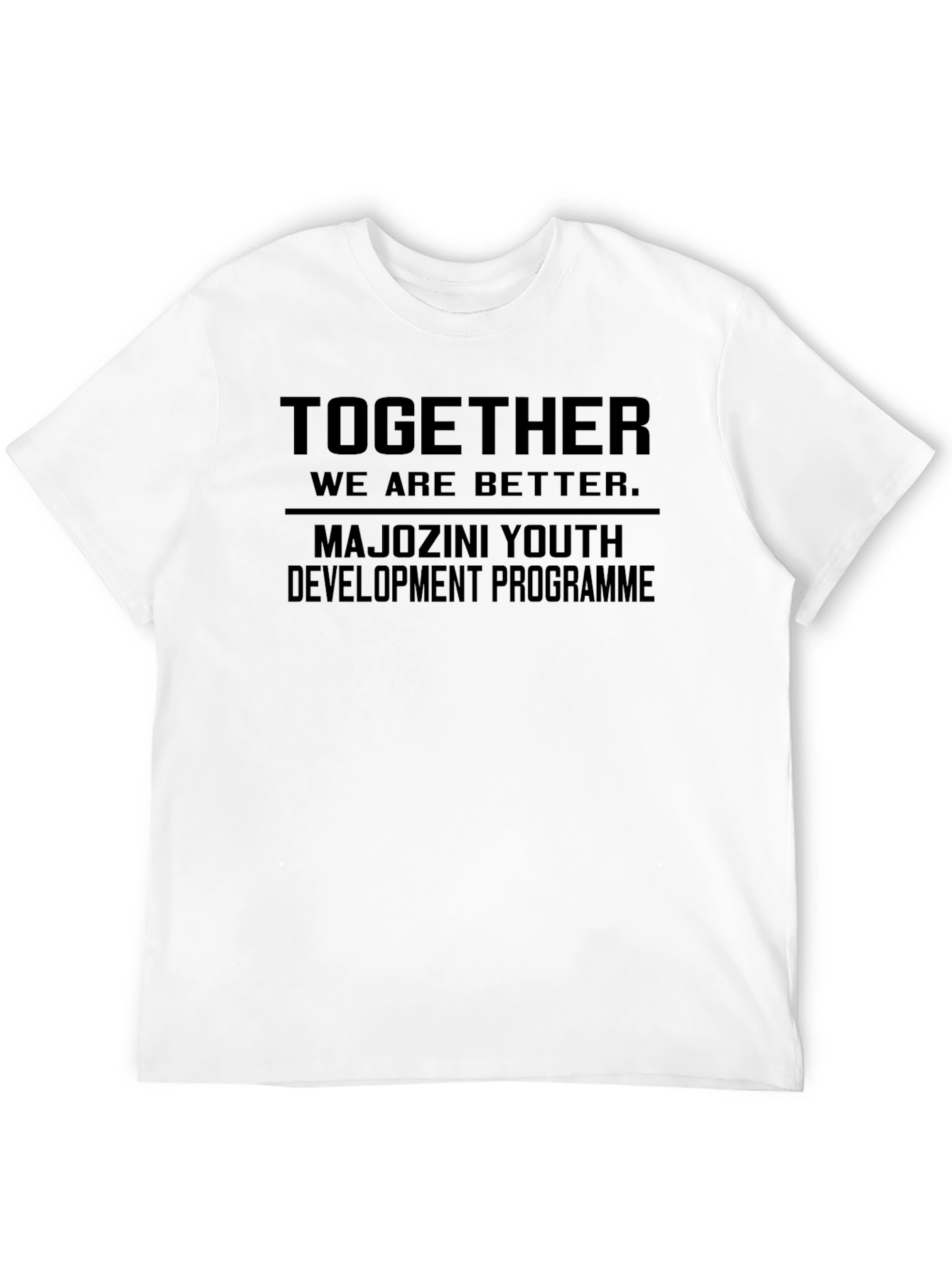 Together We Are Better T-Shirt
