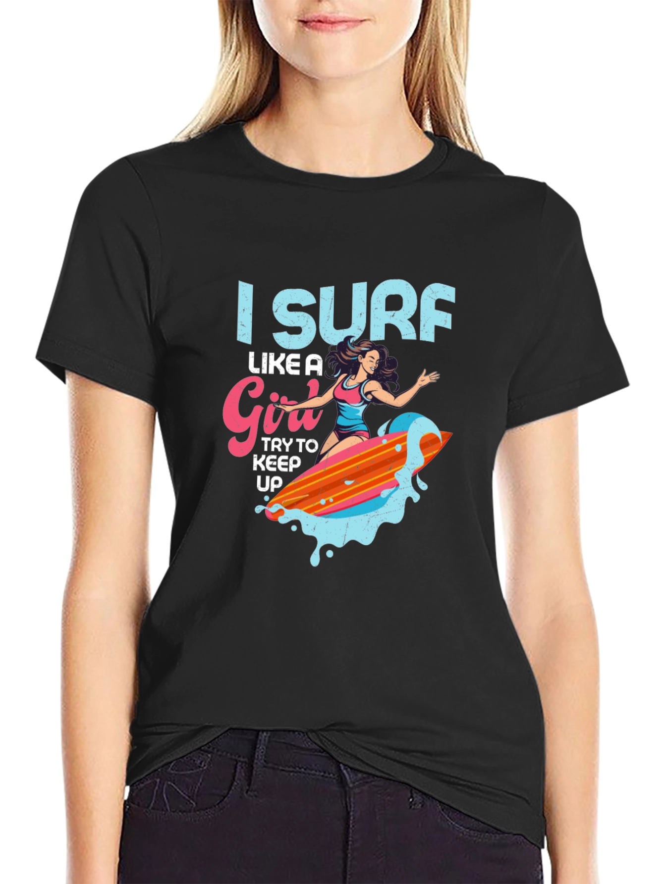 I Surf Like a Girl T-Shirt
