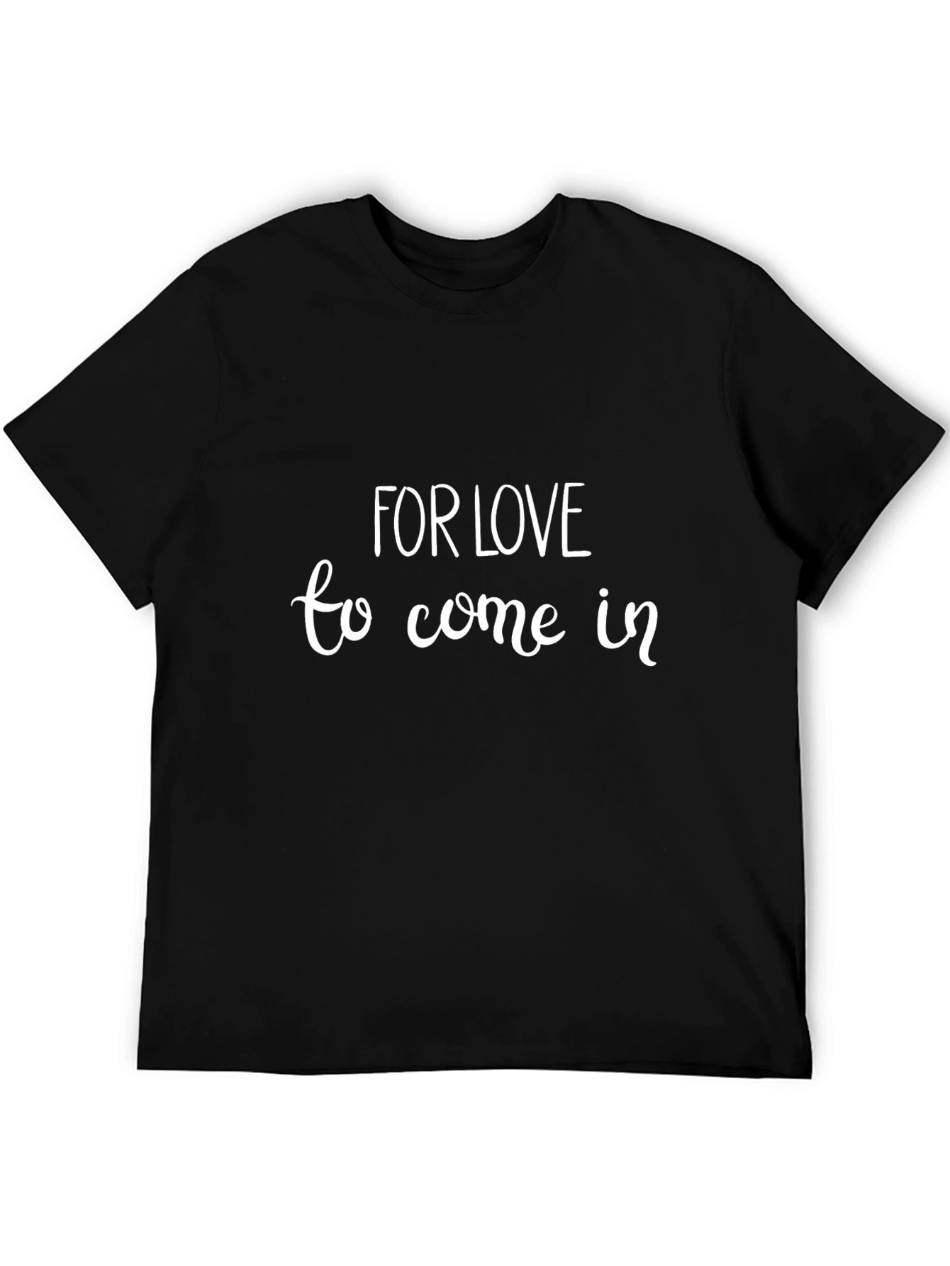 FOR LOVE to come in T-Shirt