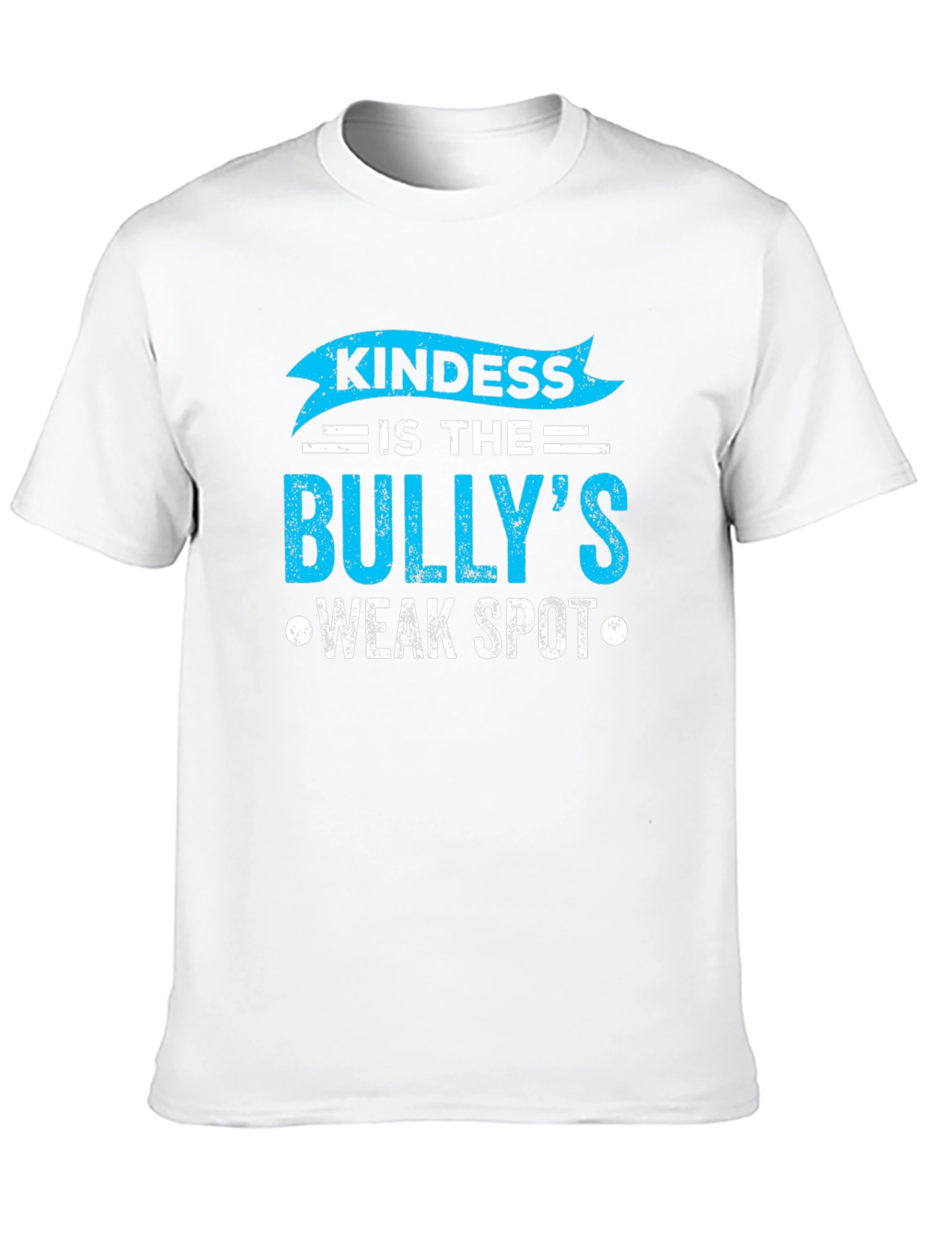Kindness is The Bullys Weak Spot T-Shirt