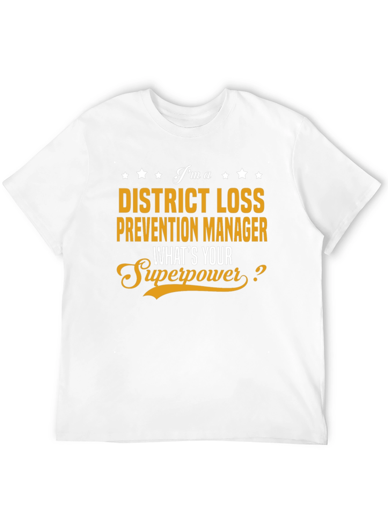 District Loss Prevention Manager Superpower T-Shirt