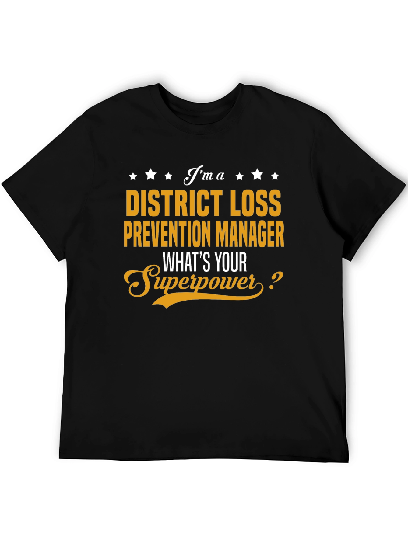 District Loss Prevention Manager Superpower T-Shirt