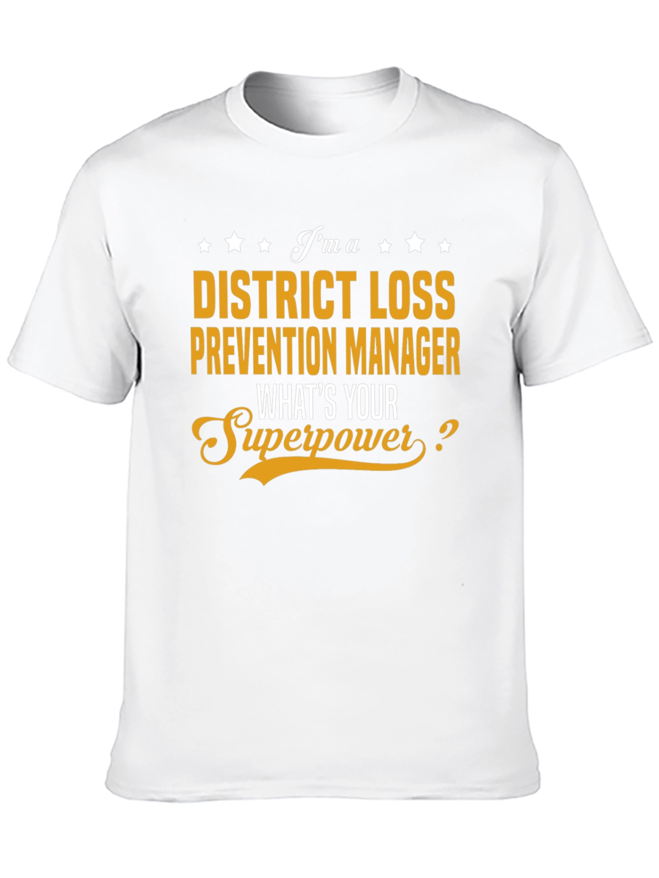 District Loss Prevention Manager Superpower T-Shirt