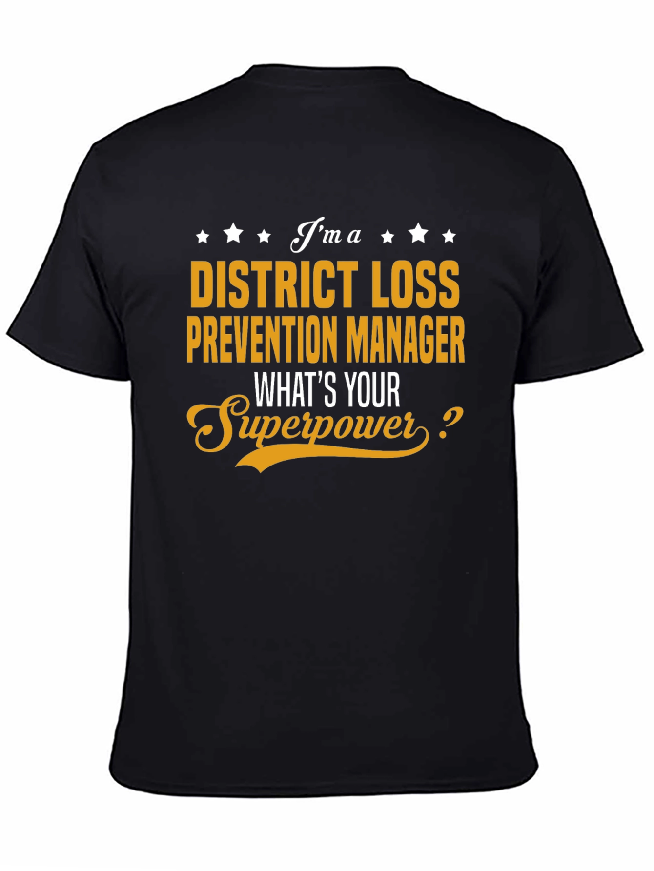 District Loss Prevention Manager Superpower T-Shirt
