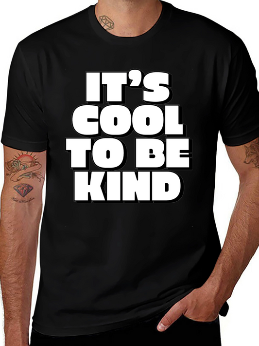 Its Cool to Be Kind Black T-Shirt