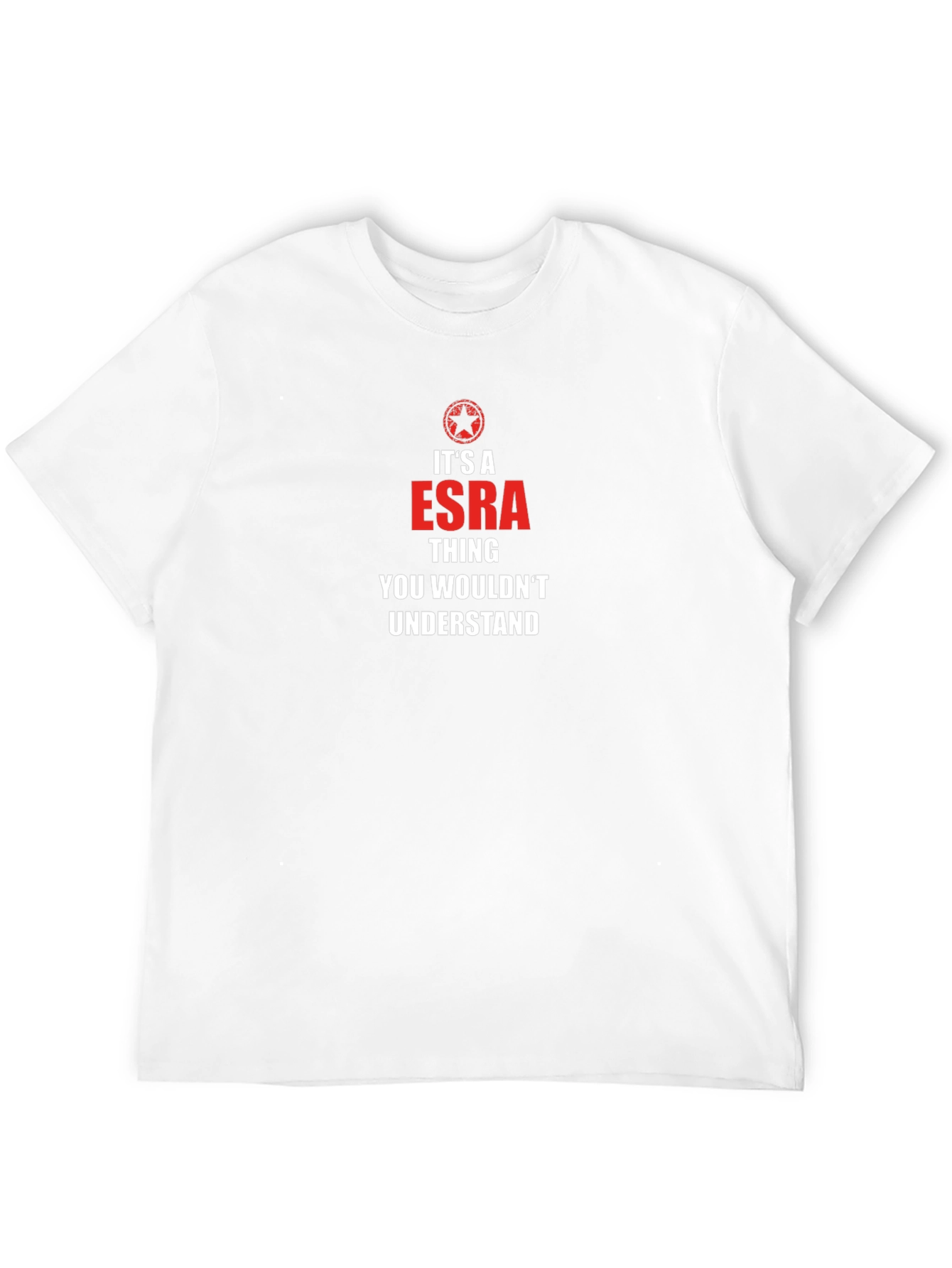 ESRA Thing You Wouldnt Understand T-Shirt