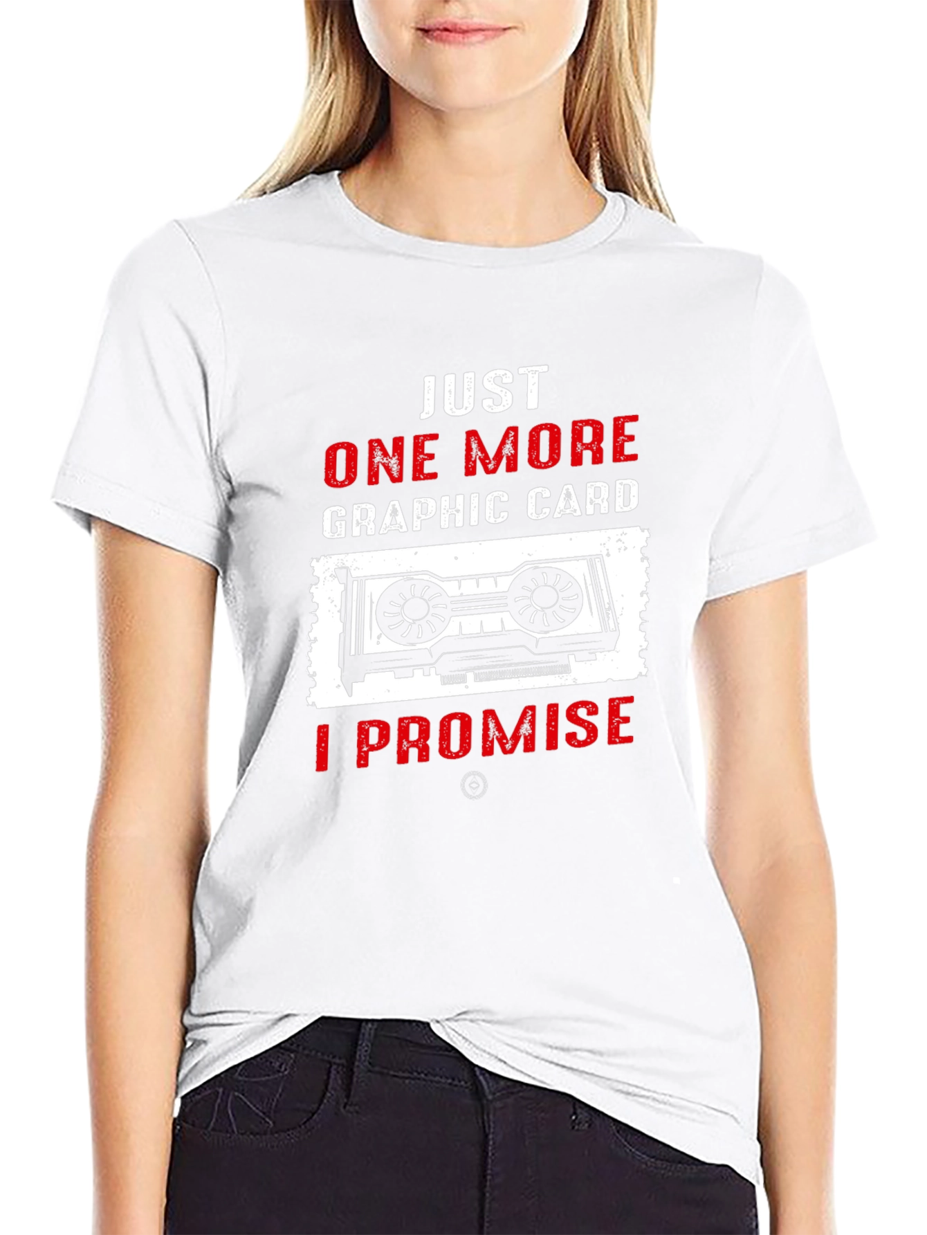 Just One More Graphic Card T-Shirt