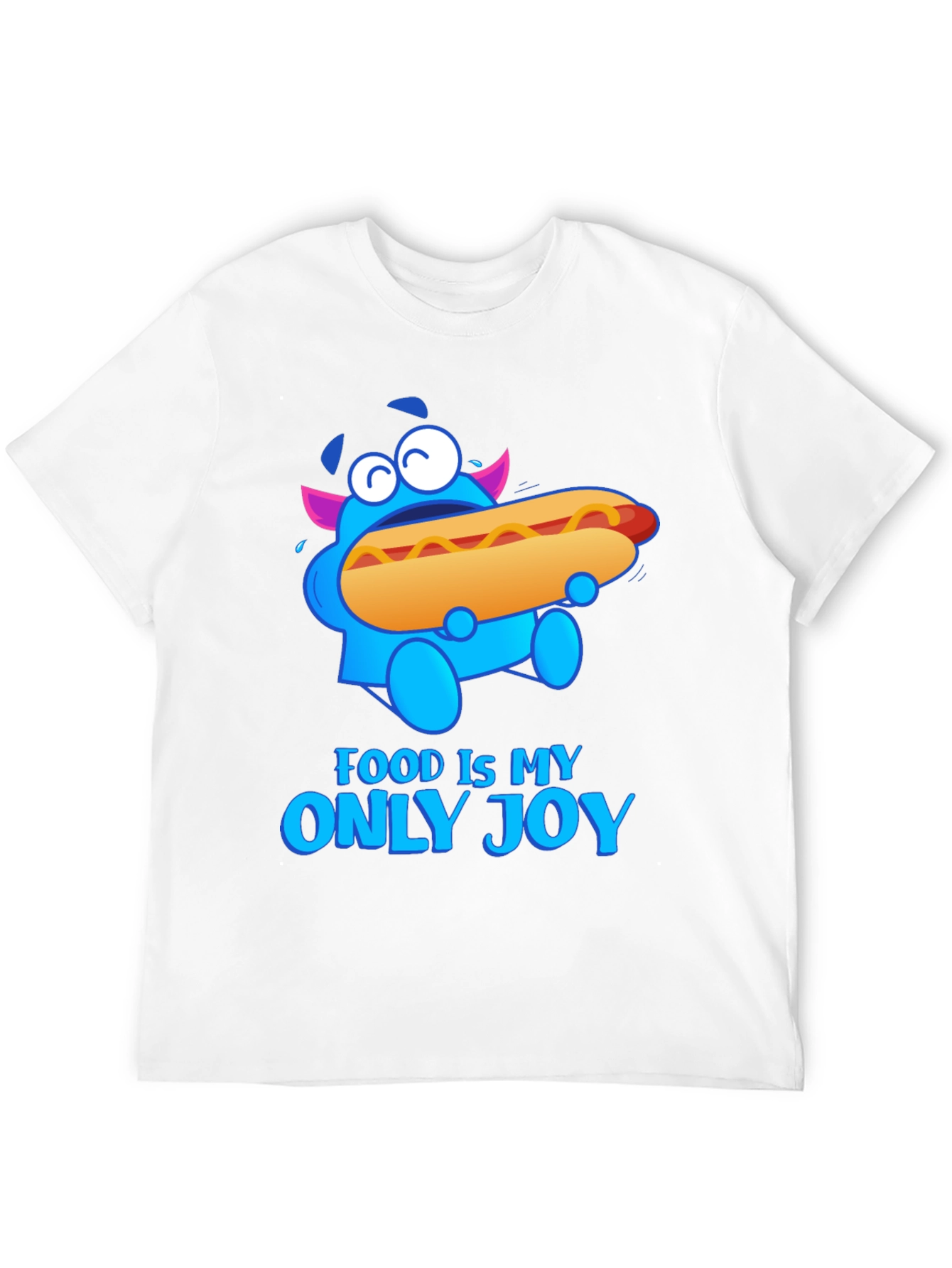 Food Is My Only Joy T-Shirt