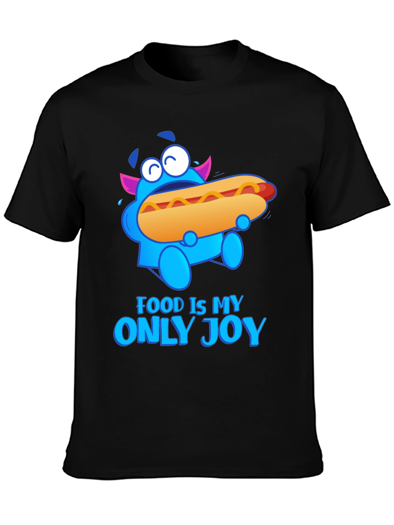 Food Is My Only Joy T-Shirt