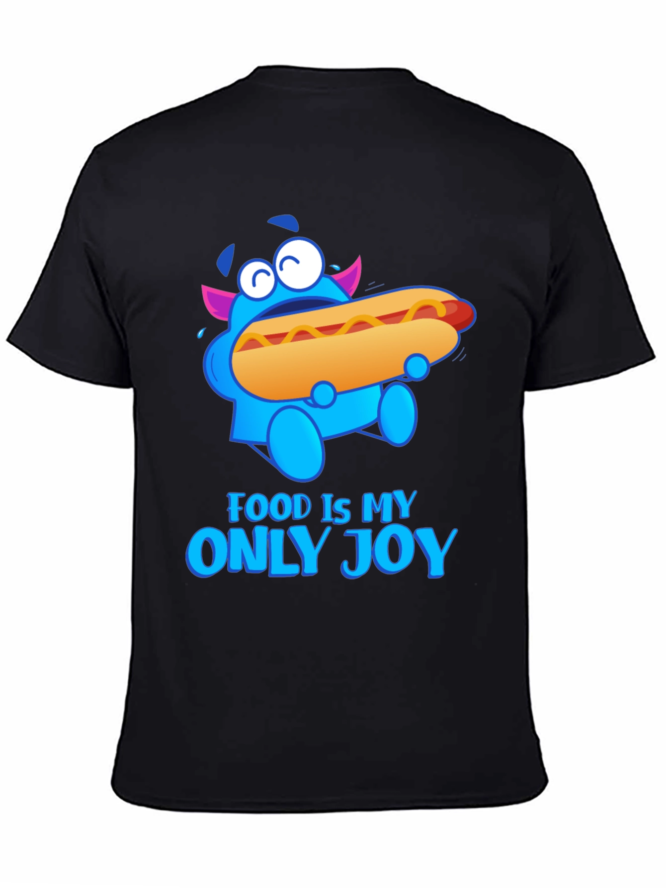 Food Is My Only Joy T-Shirt