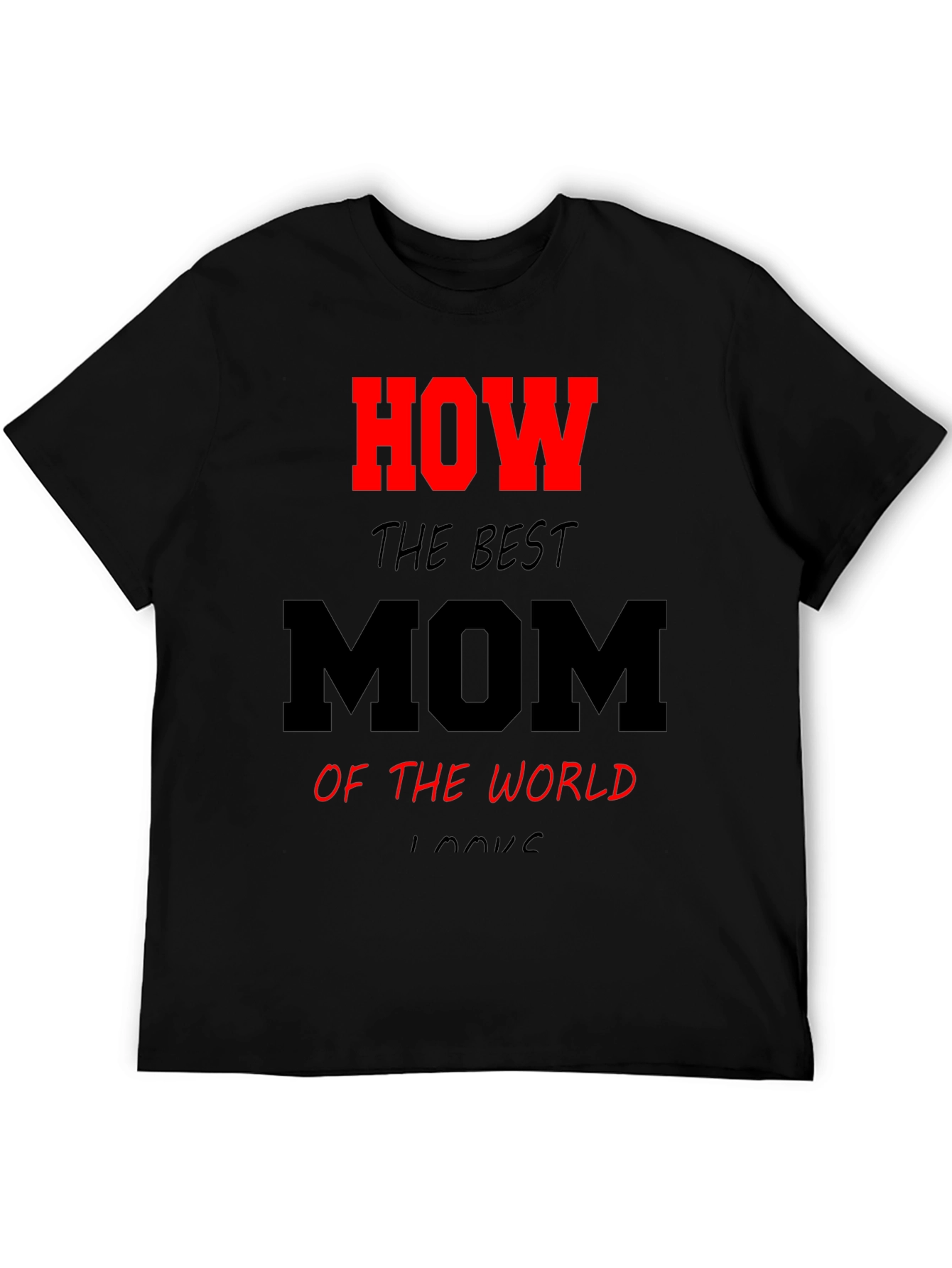 Best Mom Ever Graphic T-Shirt - Black