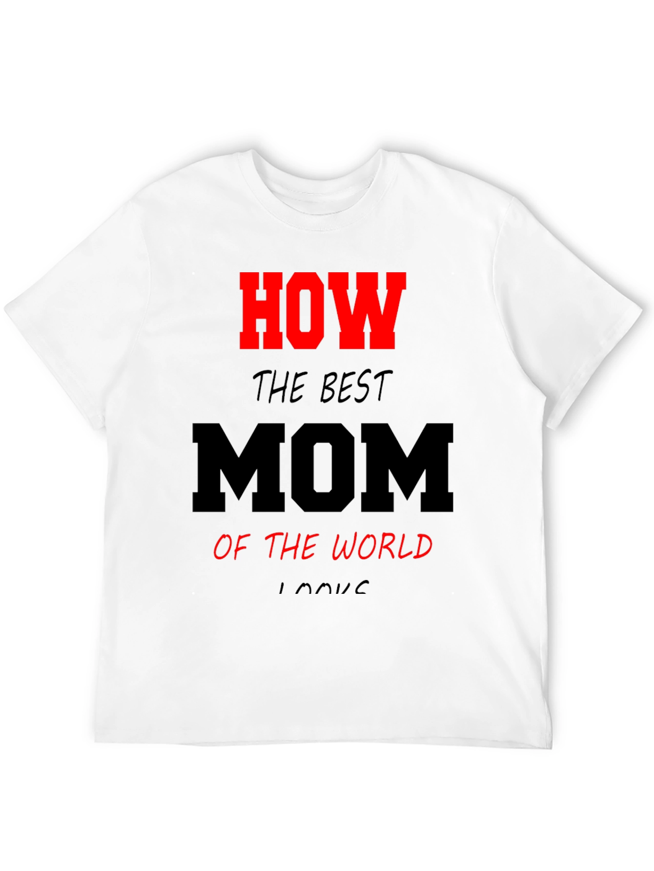 Best Mom Ever Graphic T-Shirt - Black