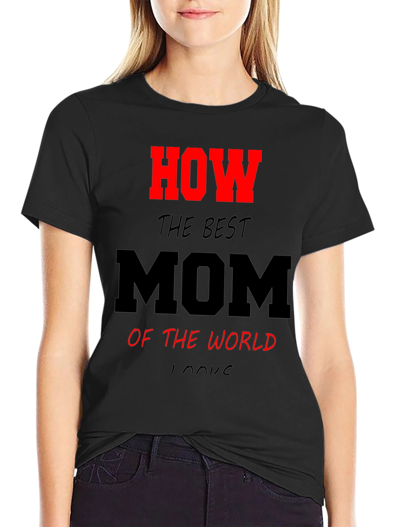 Best Mom Ever Graphic T-Shirt - Black