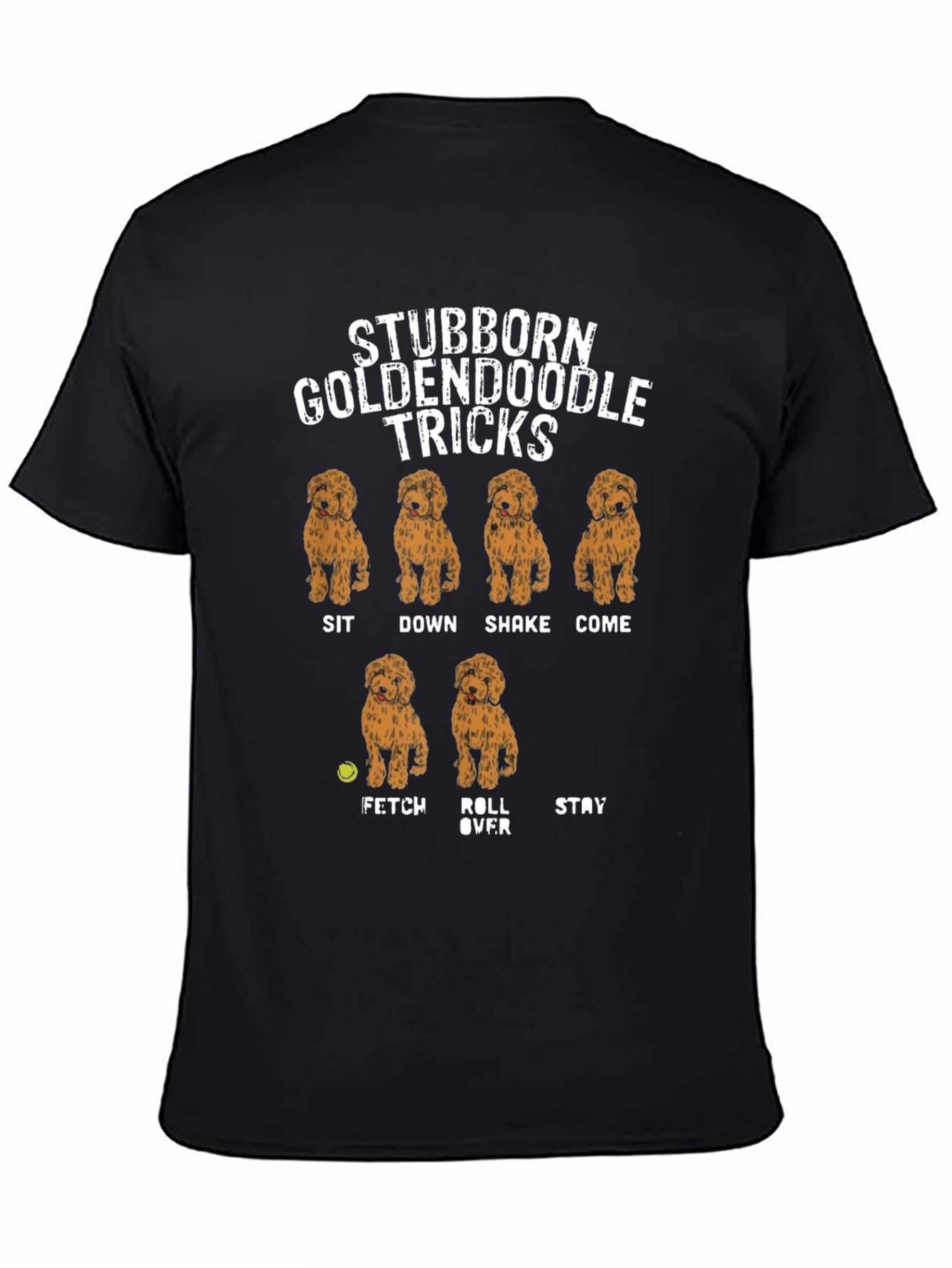 Stubborn Goldendoodle Tricks T-Shirt