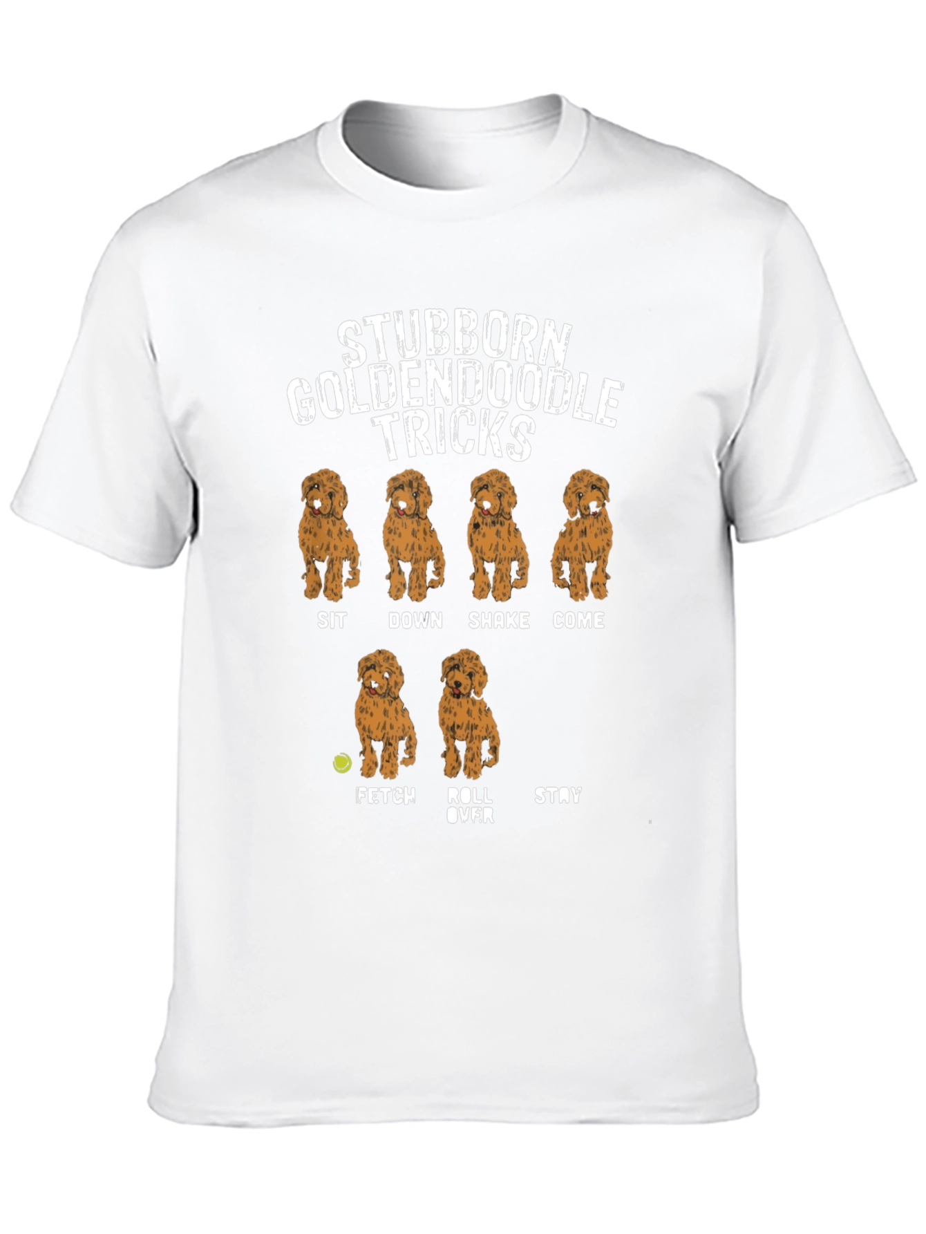 Stubborn Goldendoodle Tricks T-Shirt