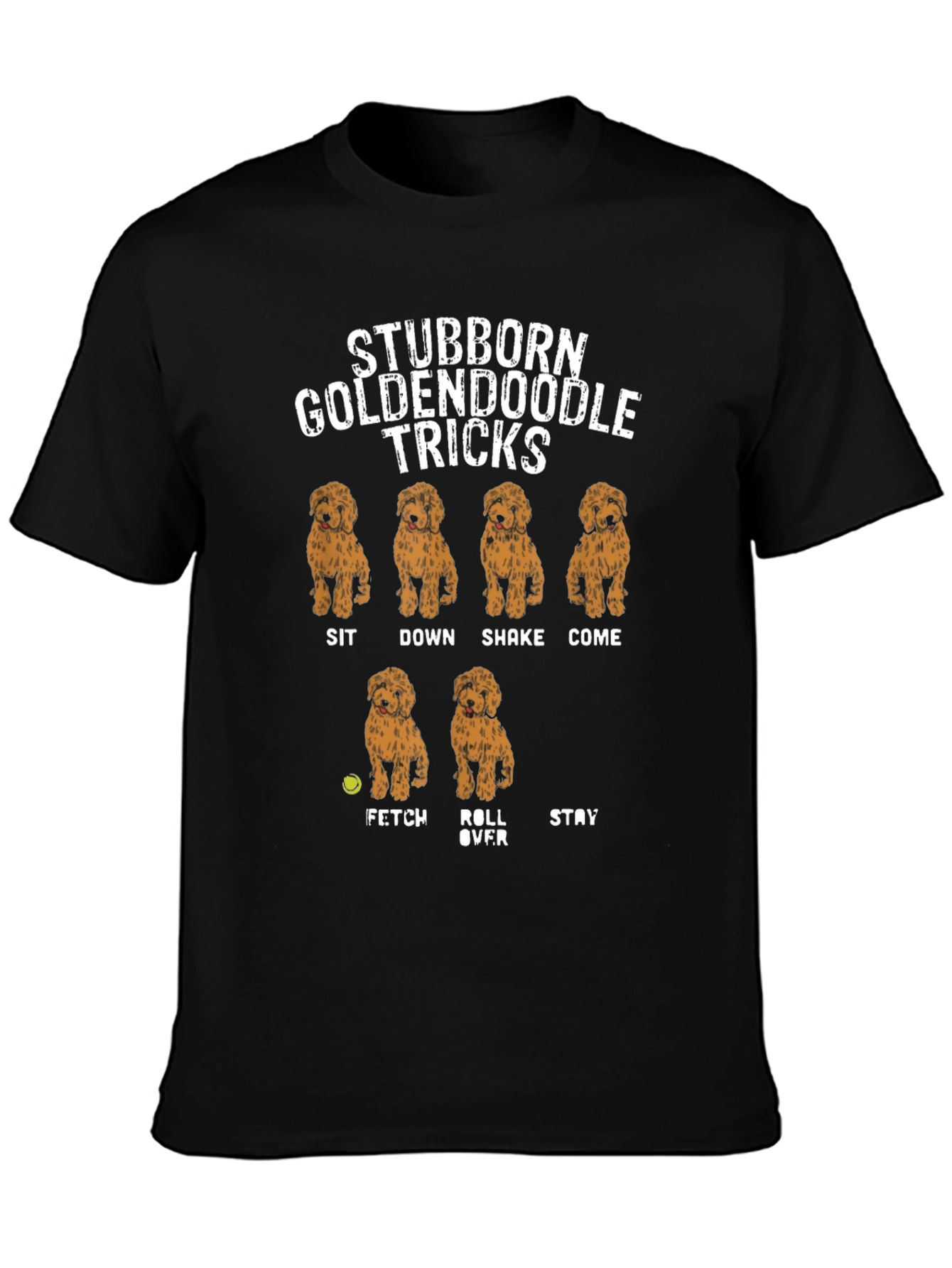 Stubborn Goldendoodle Tricks T-Shirt