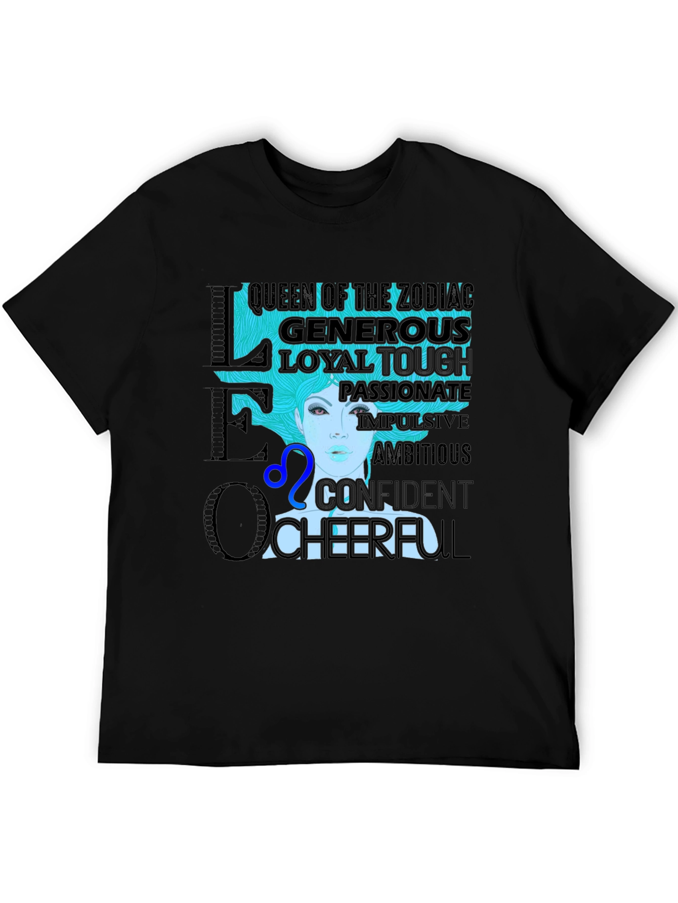 Leo Zodiac T-Shirt - Queen Generous Loyal Cheerful