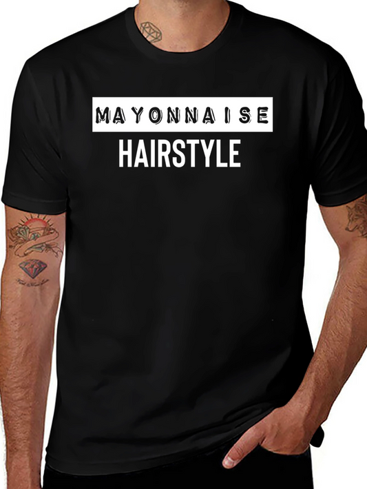 Mayonnaise Hairstyle Graphic T-Shirt