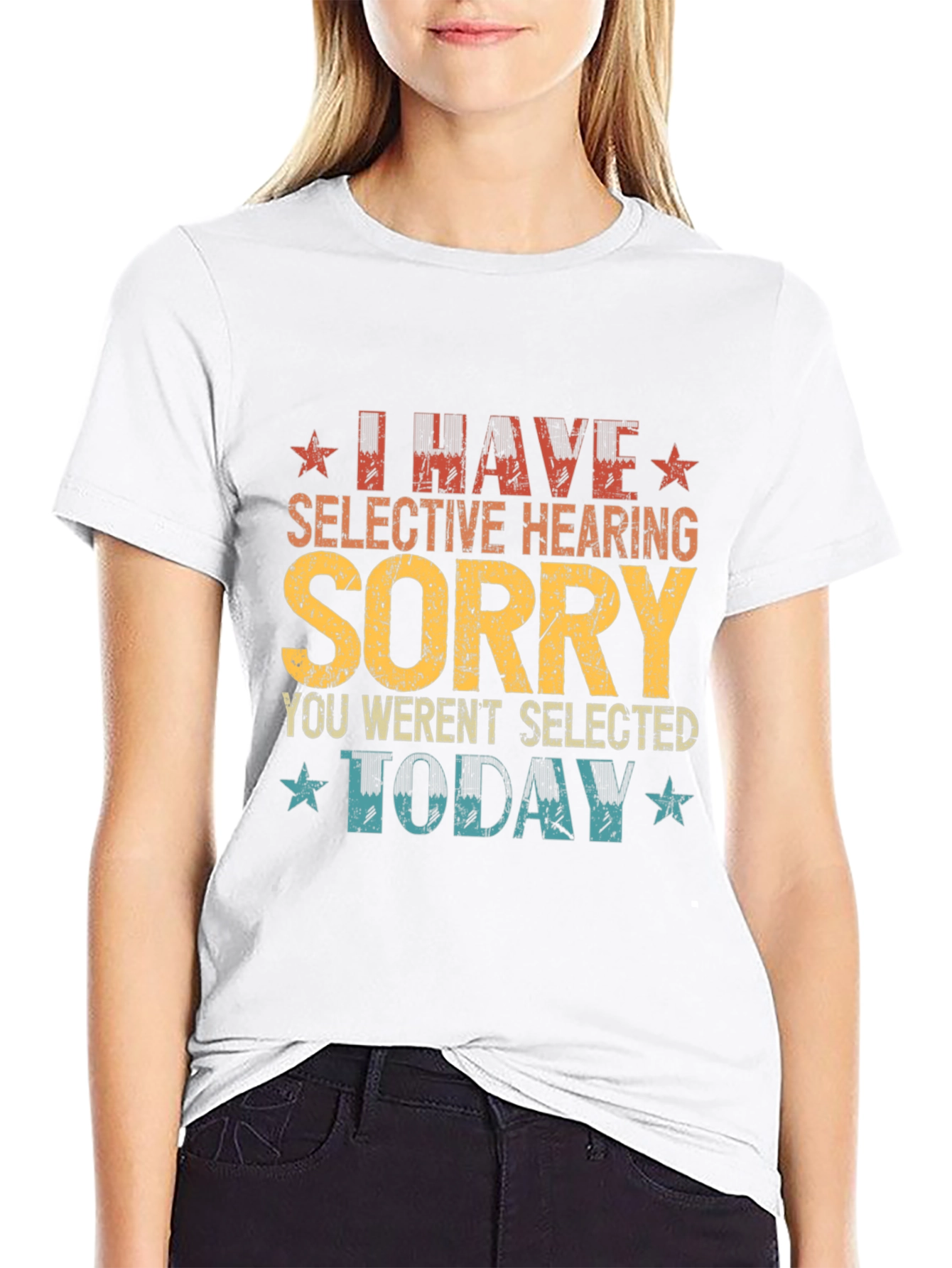 I Have Selective Hearing Funny Graphic Tee