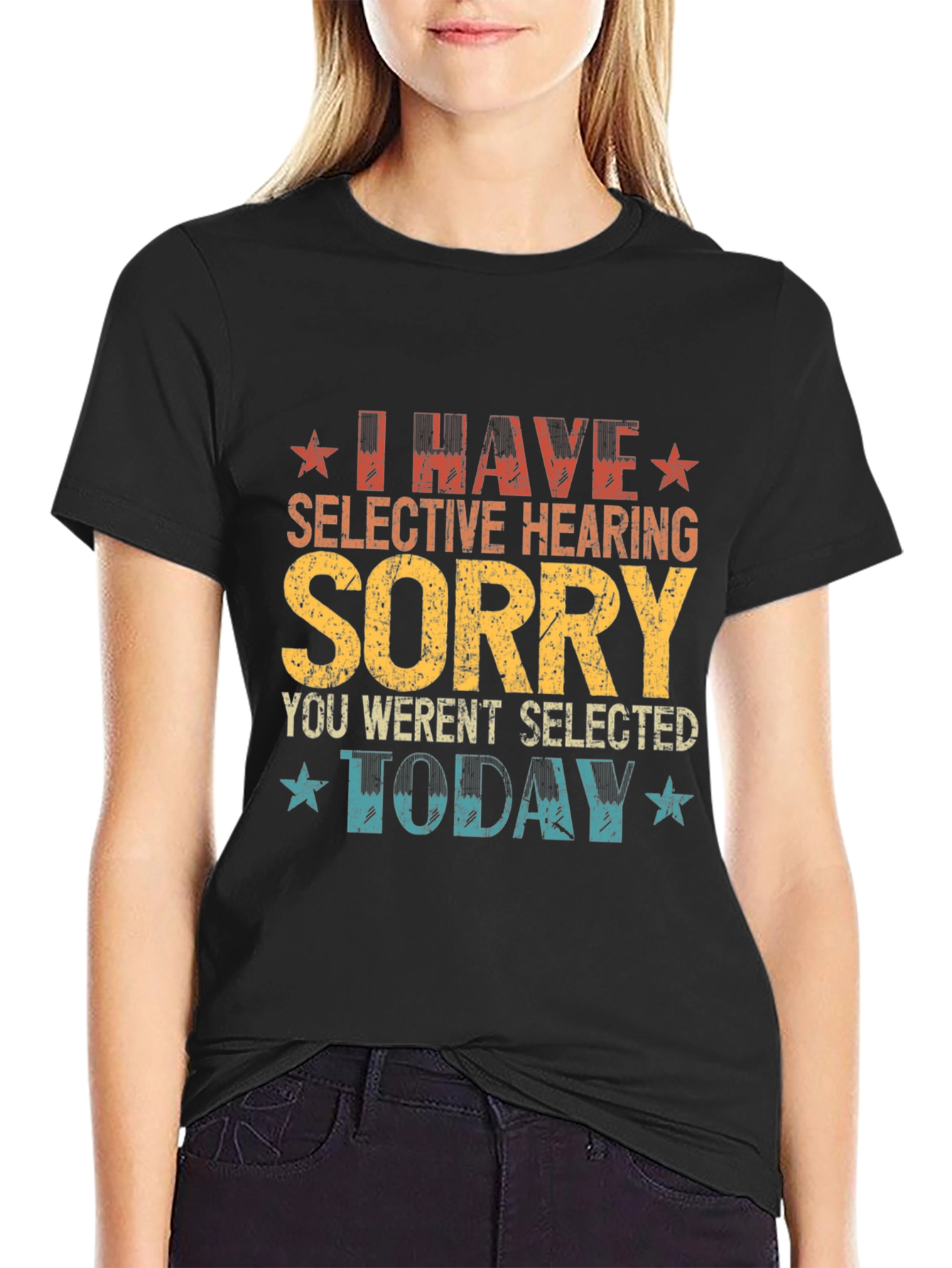 I Have Selective Hearing Funny Graphic Tee