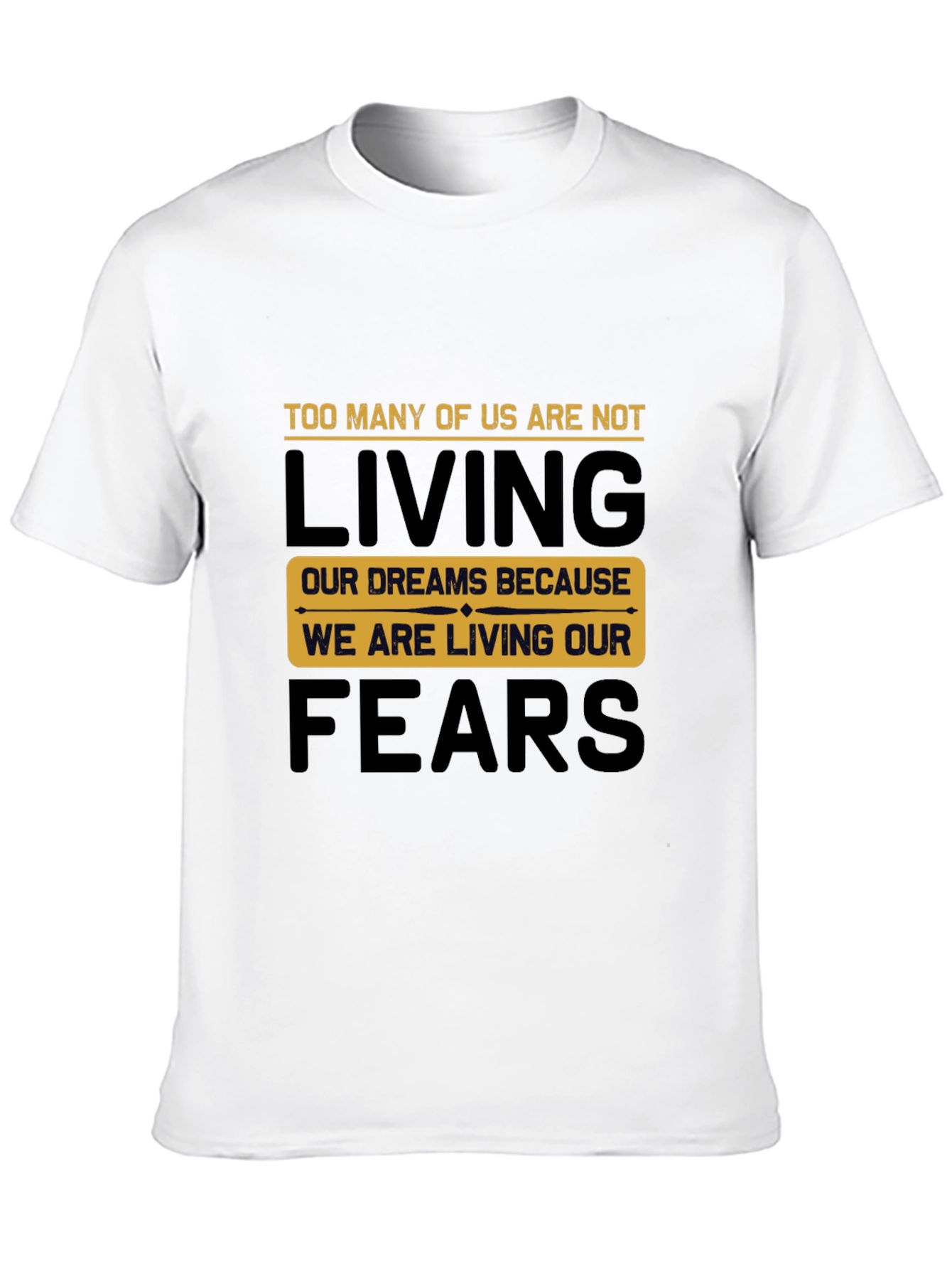 Living Dreams T-Shirt - Inspirational Motivational Tee