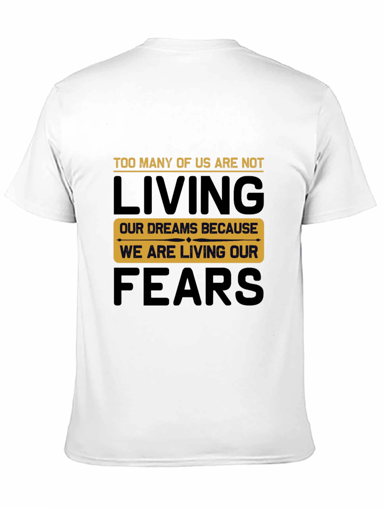 Living Dreams T-Shirt - Inspirational Motivational Tee