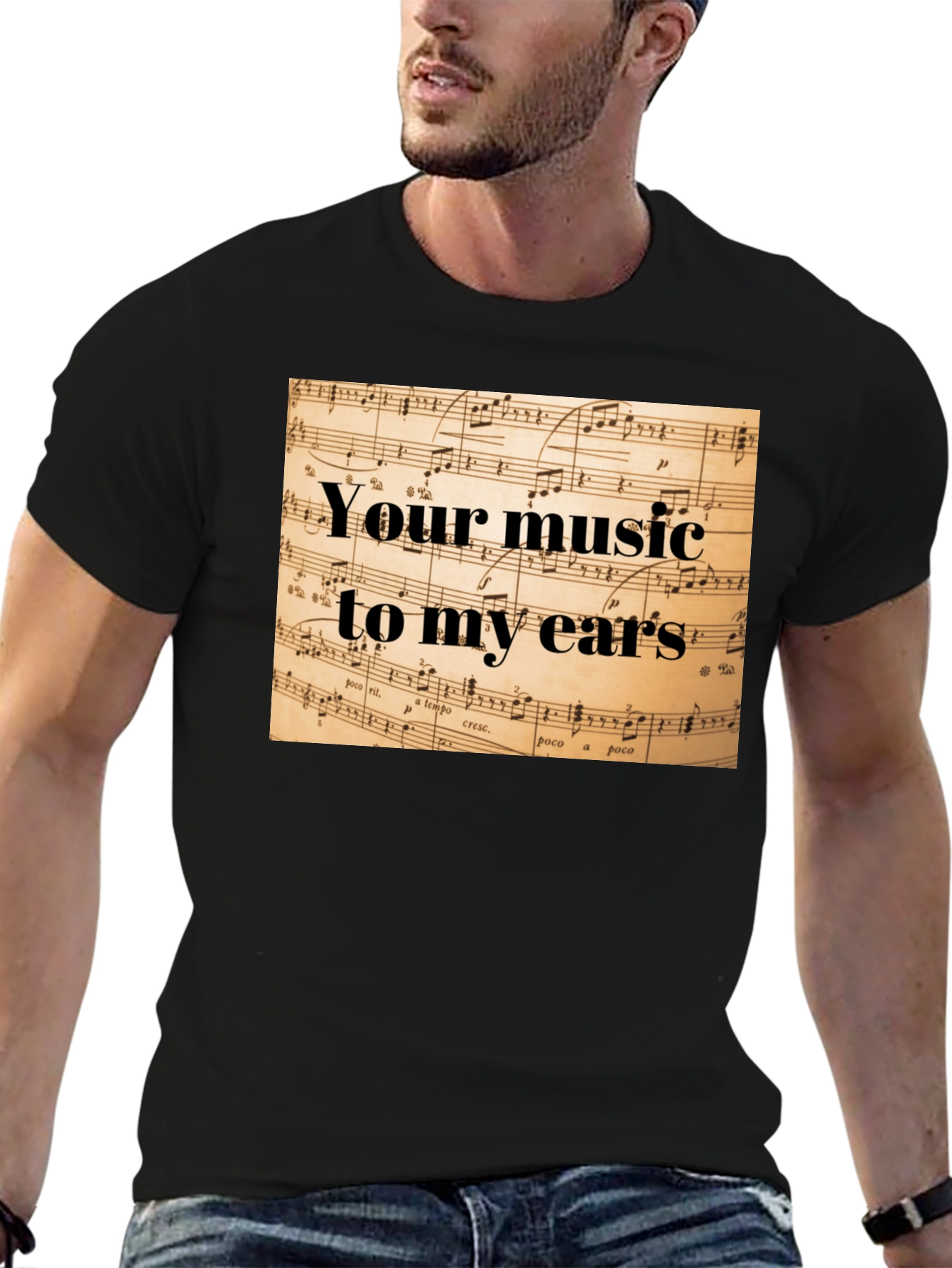 Your Music to My Ears Graphic T-Shirt