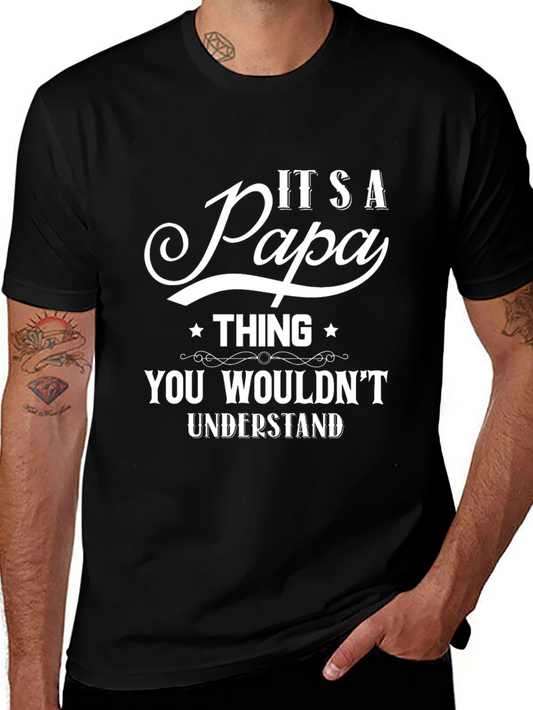 Its A Papa Thing T-Shirt
