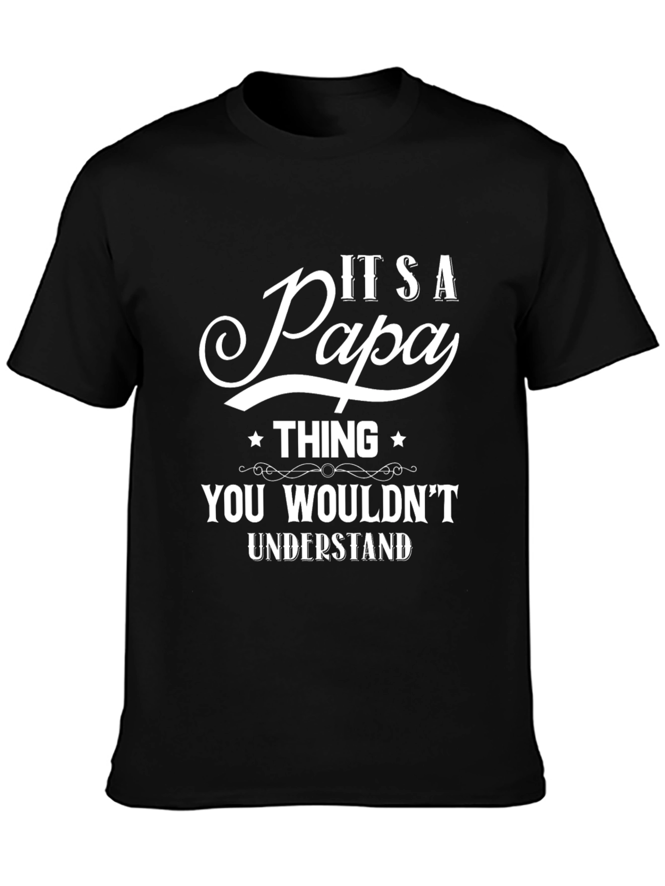 Its A Papa Thing T-Shirt