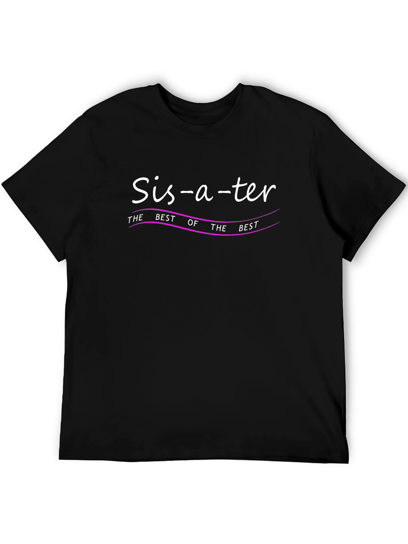Sis-a-ter Best of the Best Black T-Shirt