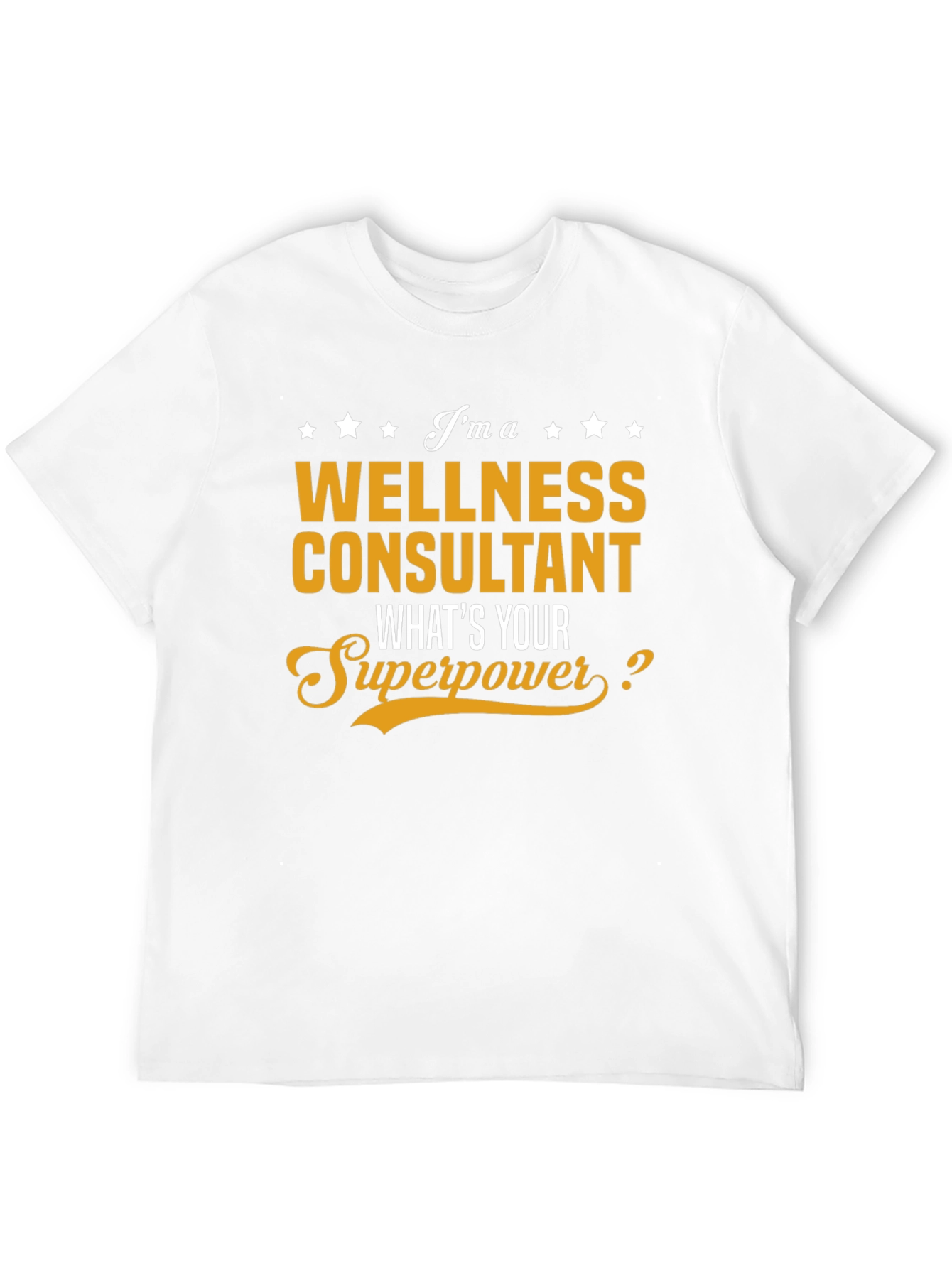 Wellness Consultant Superpower T-Shirt