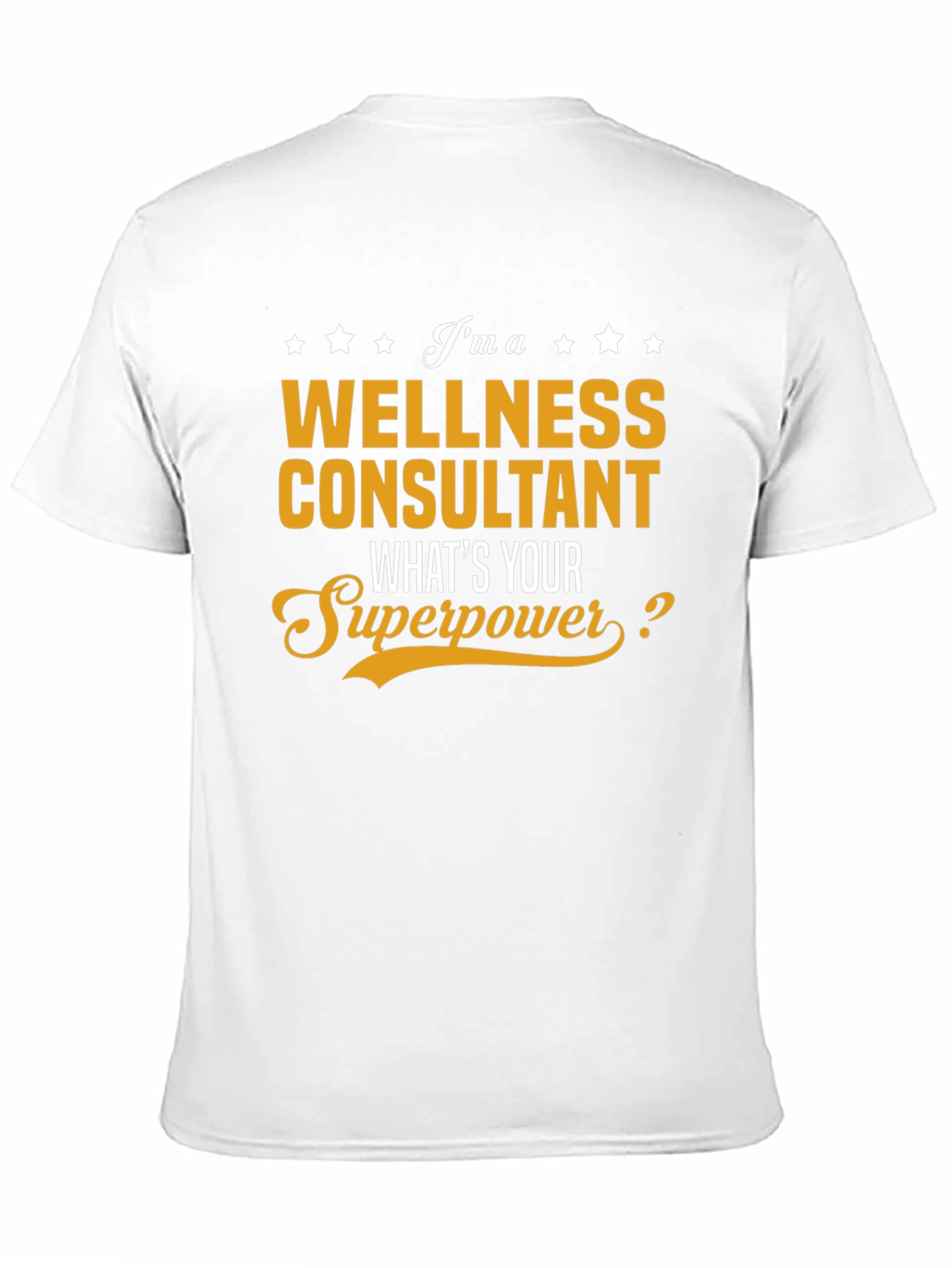 Wellness Consultant Superpower T-Shirt