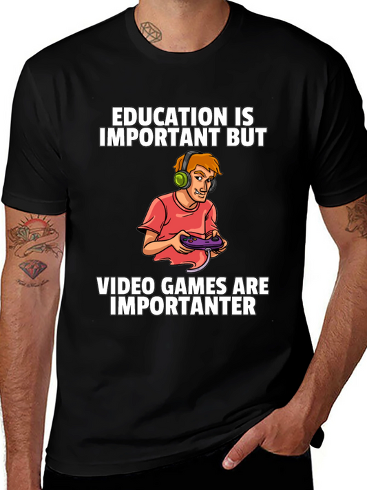 Gamer T-Shirt: Education vs. Video Games