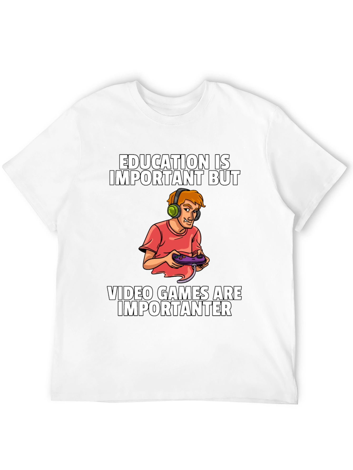 Gamer T-Shirt: Education vs. Video Games