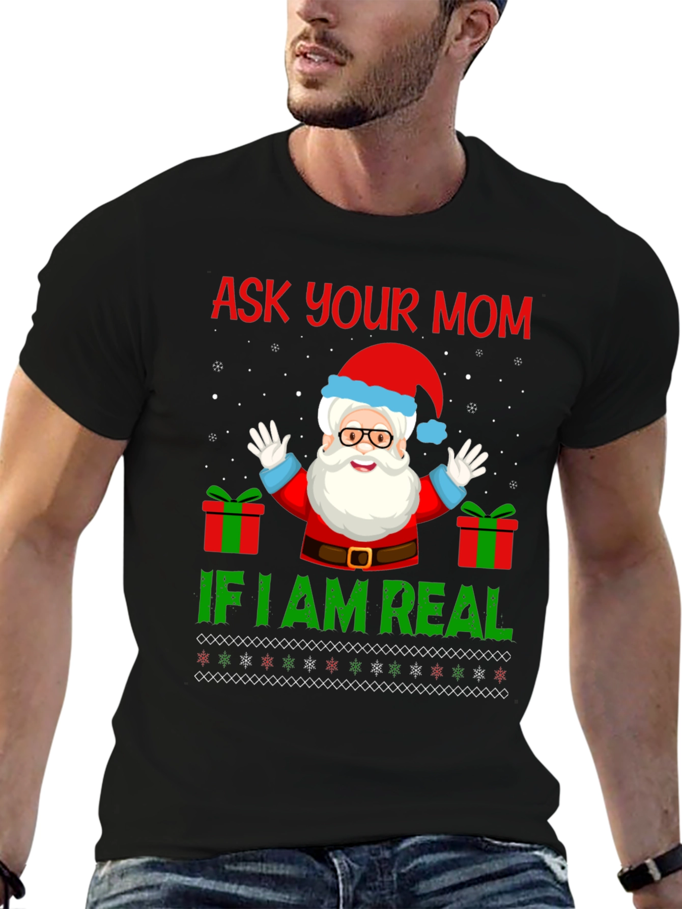 Ask Your Mom If Im Real Christmas Santa T-Shirt