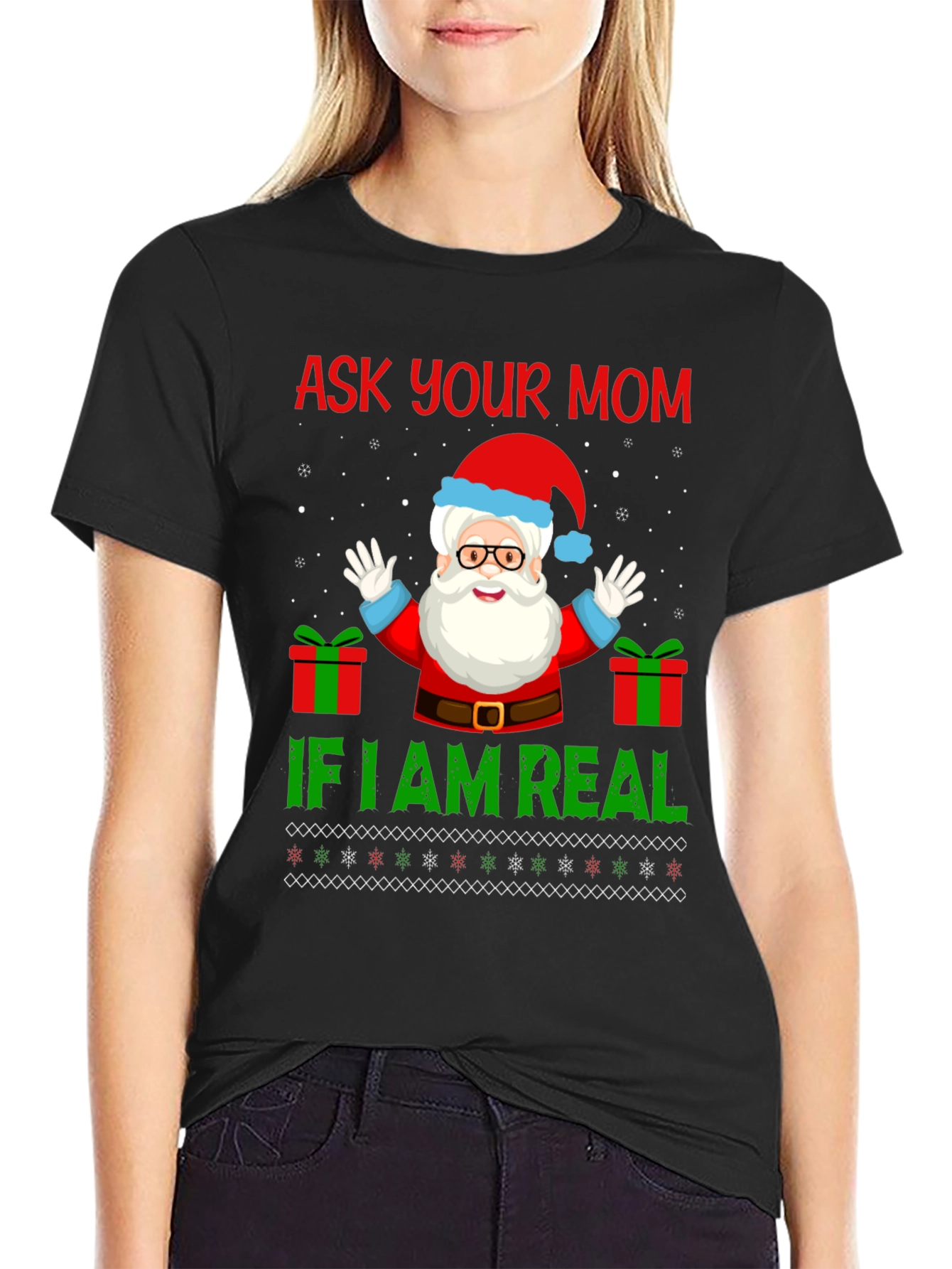 Ask Your Mom If Im Real Christmas Santa T-Shirt