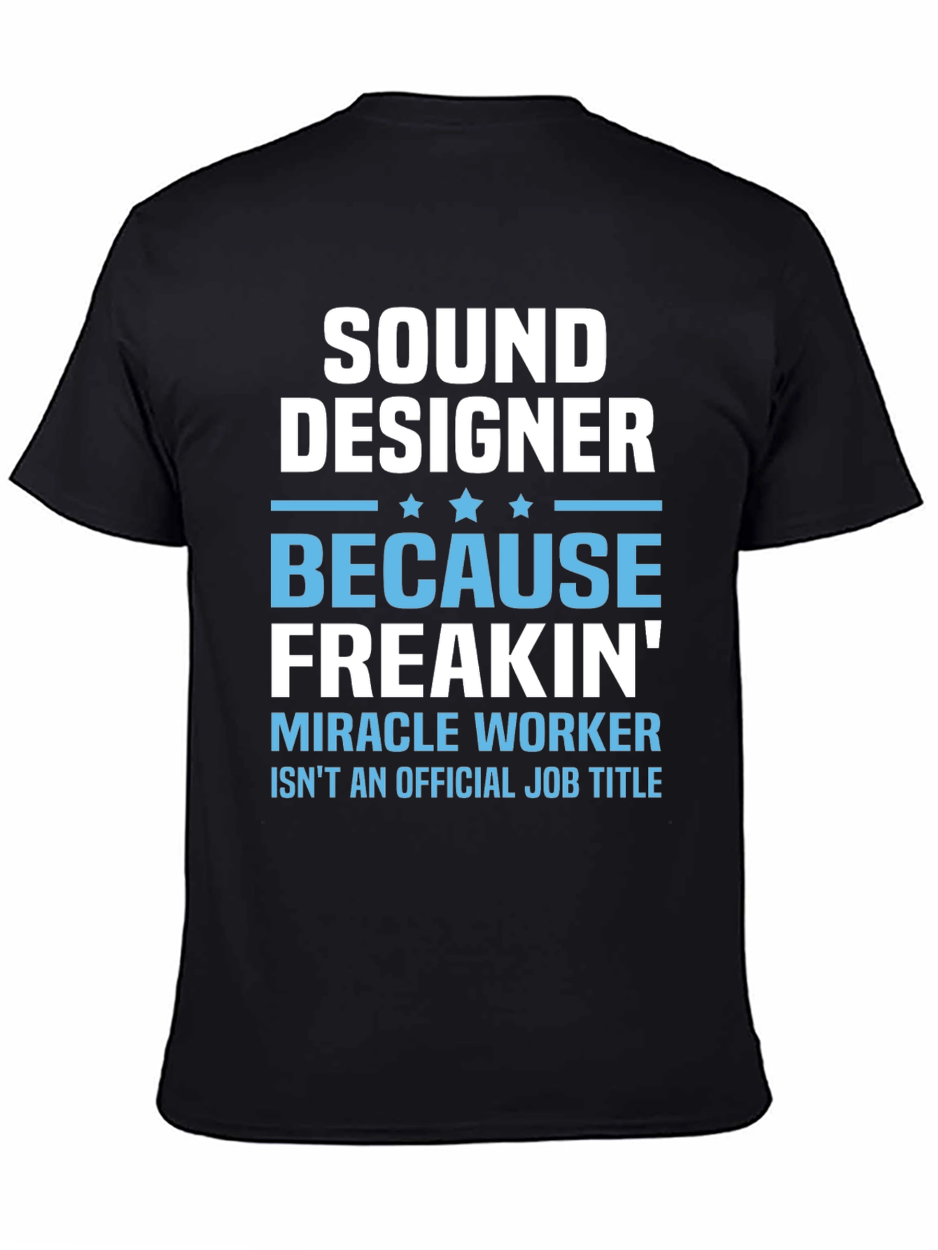 Sound Designer Funny Job Title Graphic T-Shirt