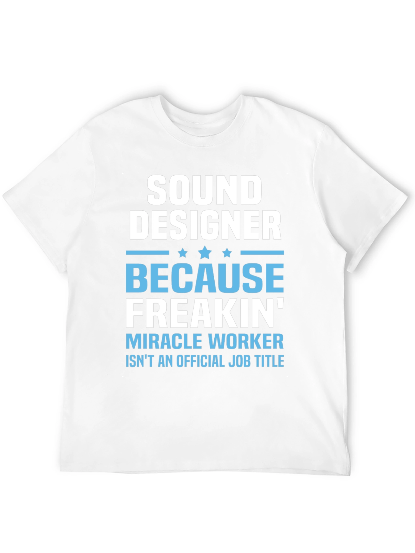 Sound Designer Funny Job Title Graphic T-Shirt