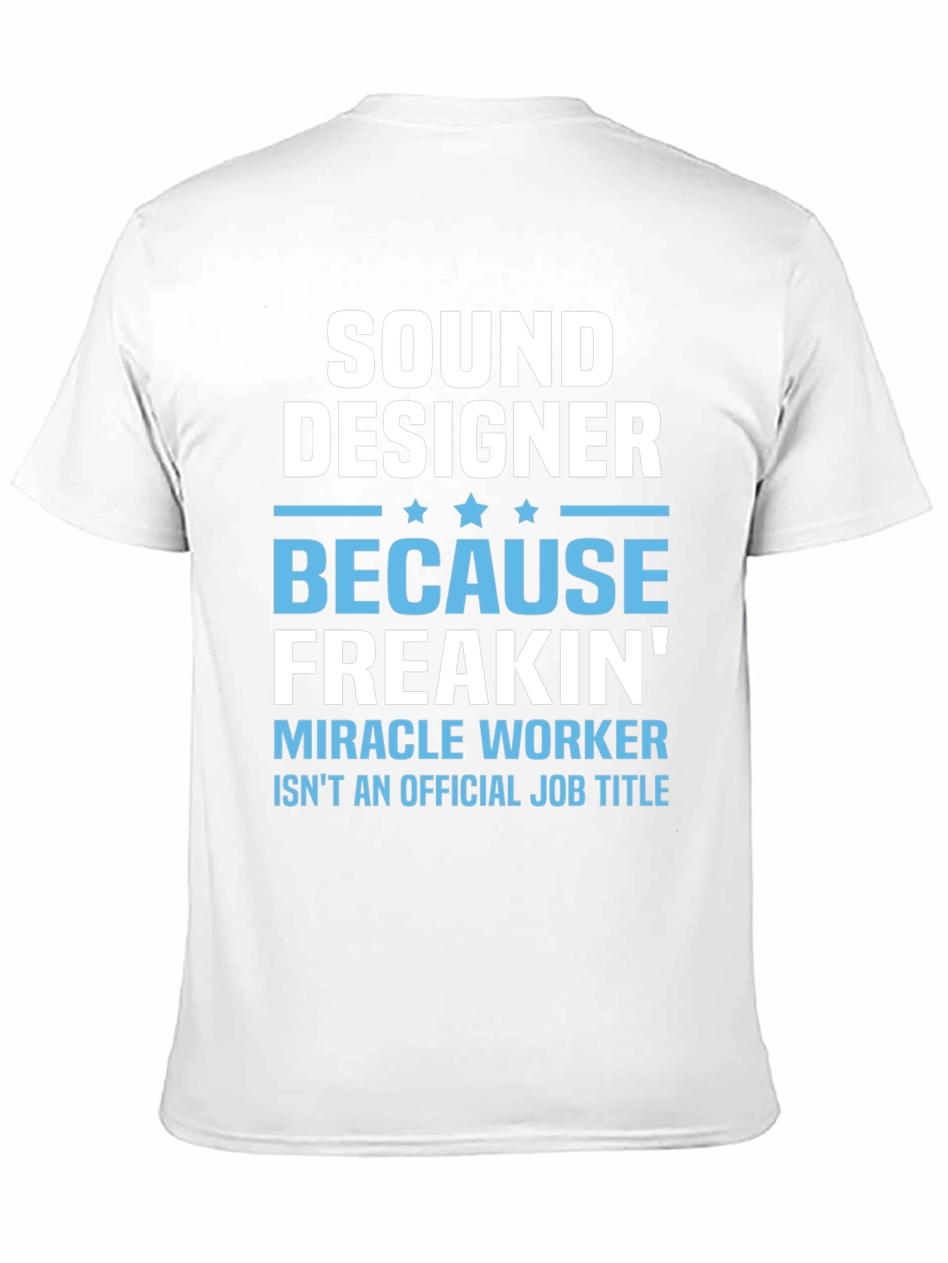Sound Designer Funny Job Title Graphic T-Shirt