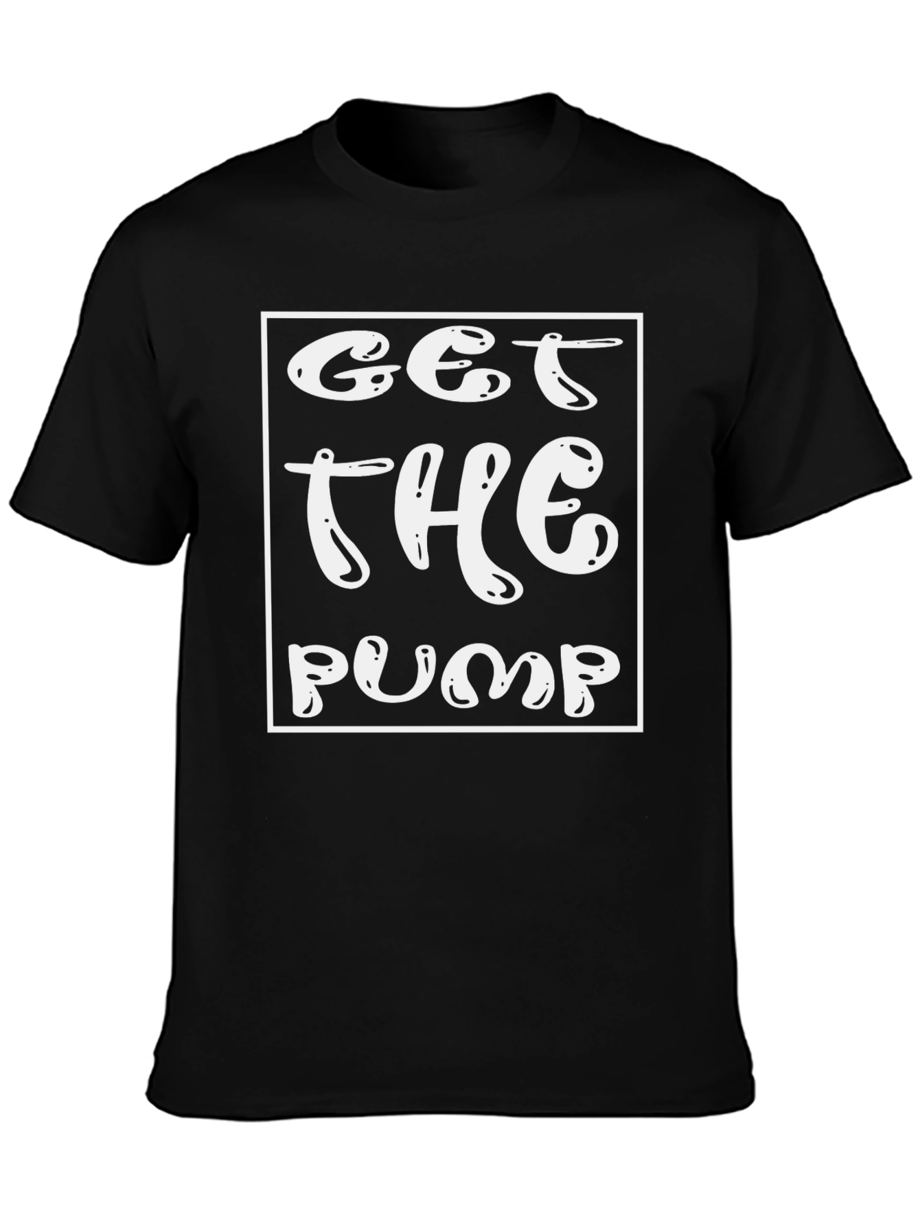 Get The Pump Black Graphic T-Shirt - Fitness Apparel