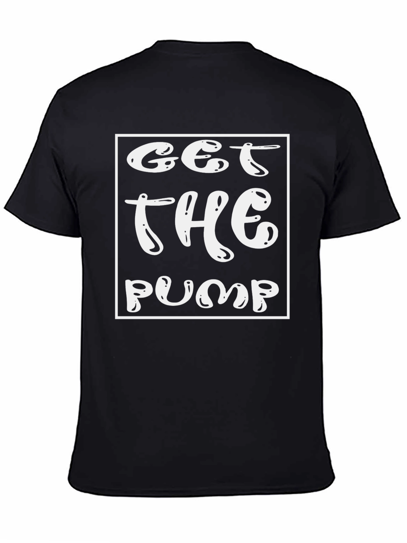Get The Pump Black Graphic T-Shirt - Fitness Apparel