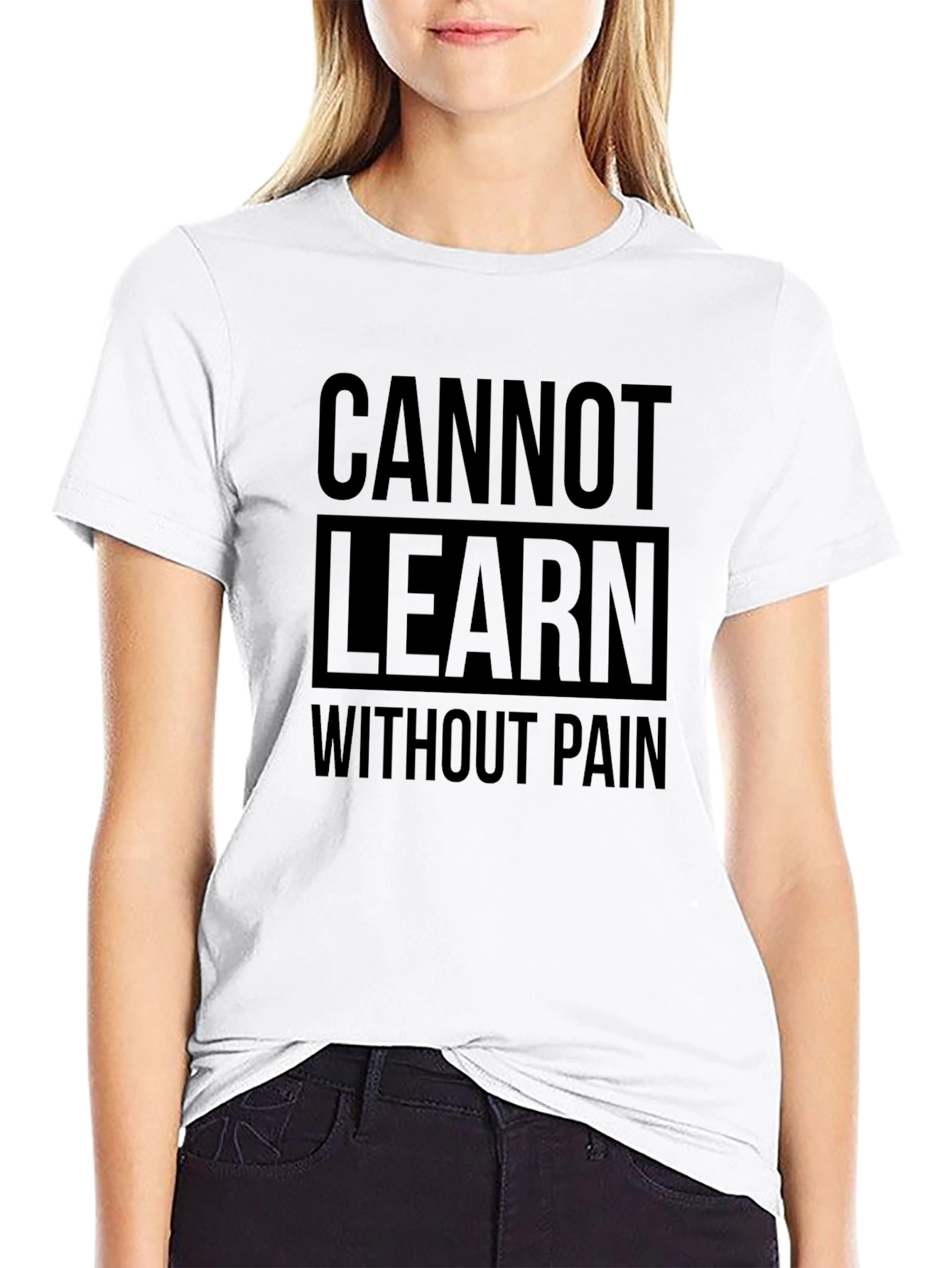 Cannot Learn Without Pain Black T-Shirt