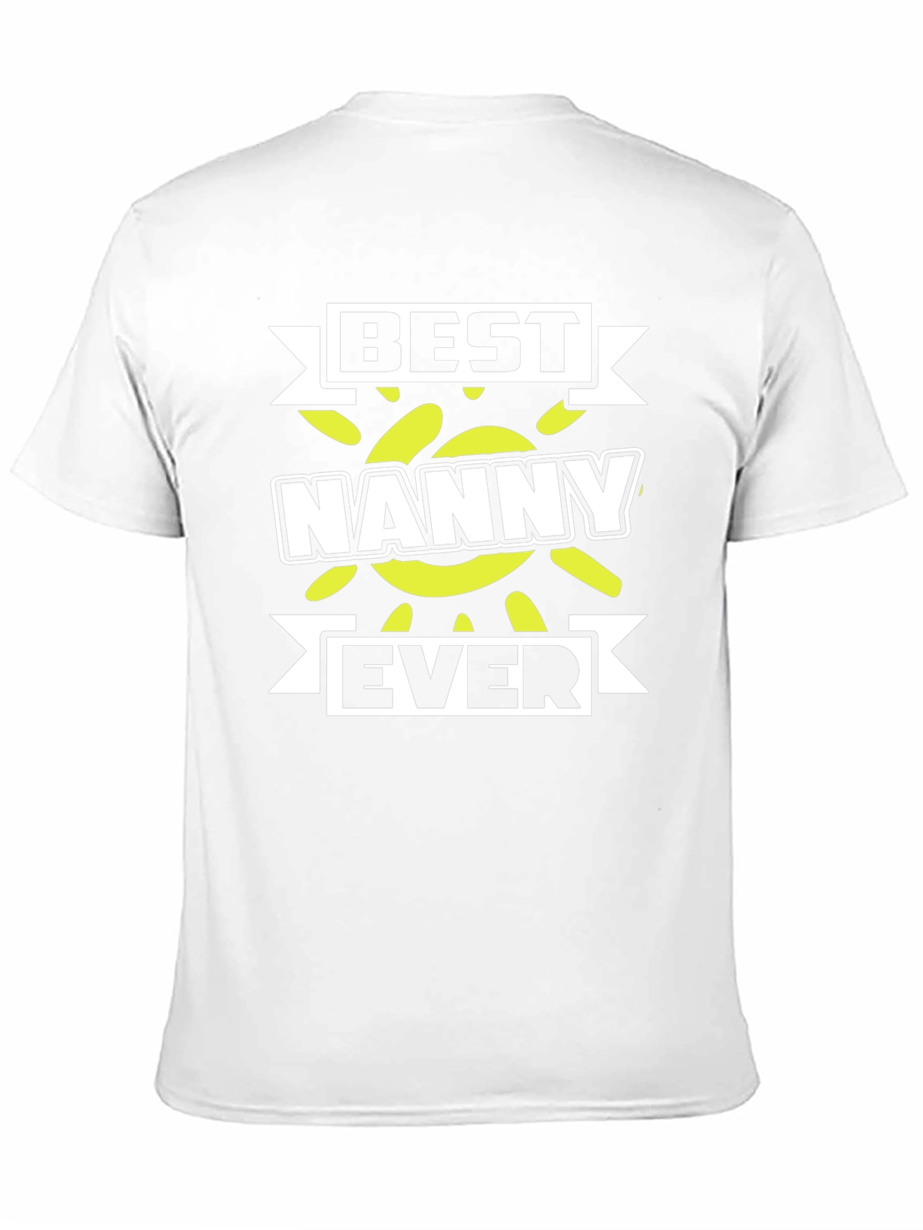 Best Nanny Ever T-Shirt - Gift for Nannies