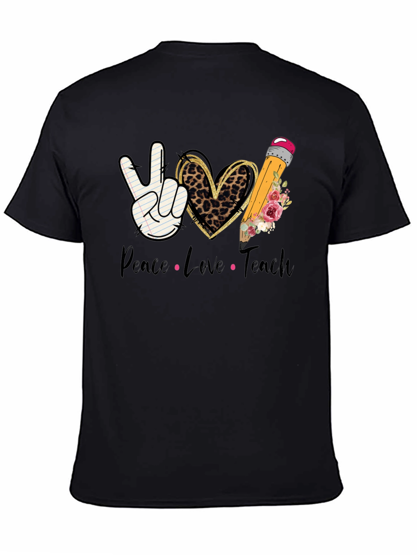Peace Love Teach T-Shirt - Teacher Appreciation