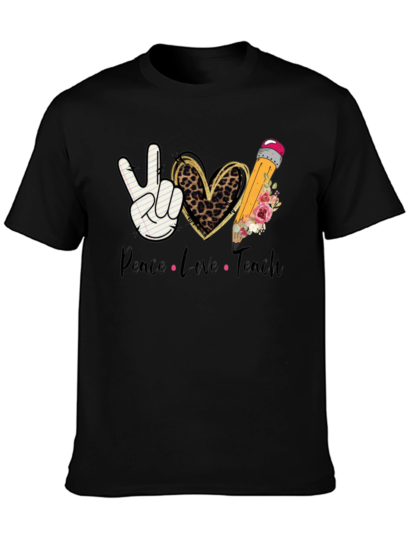 Peace Love Teach T-Shirt - Teacher Appreciation