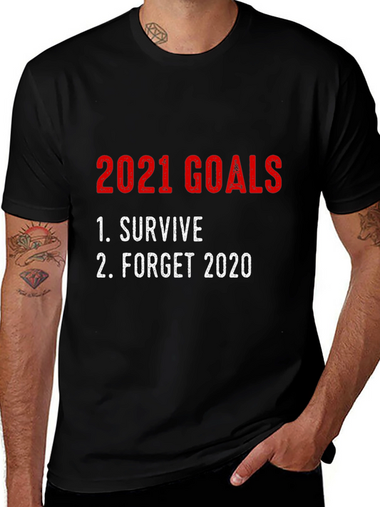 2021 Goals Graphic Tee - Survive Forget 2020