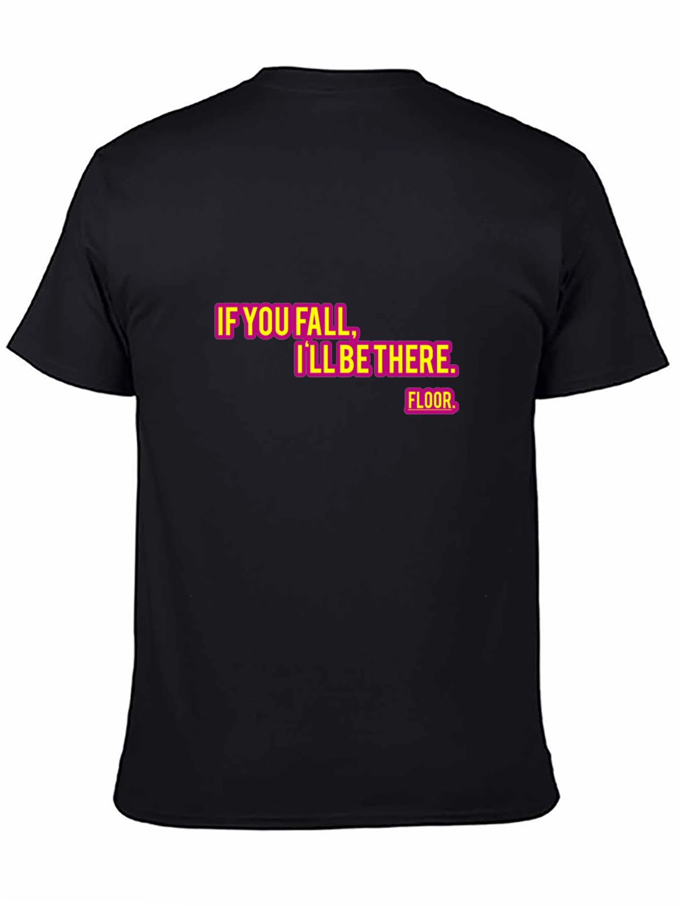 Humorous Ill Be There Graphic Tee