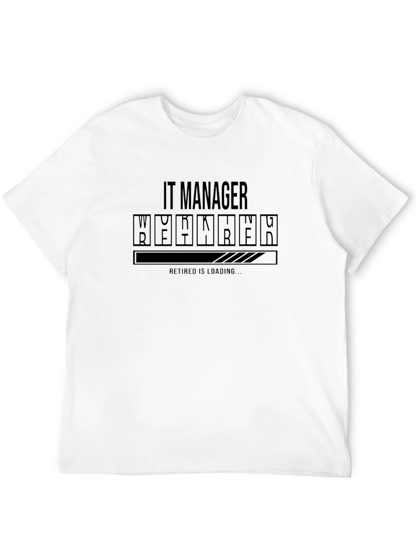 IT Manager Retired Loading T-Shirt